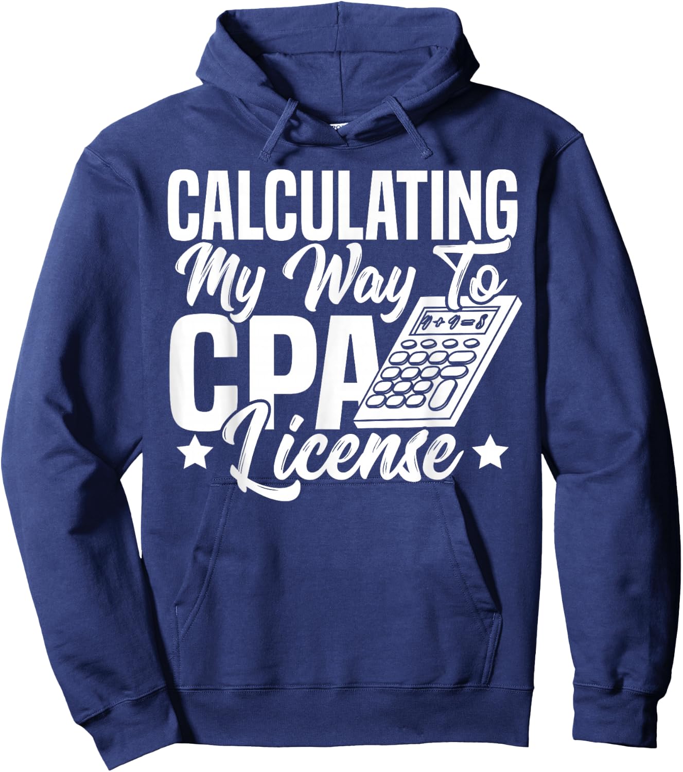 Calculating My Way to CPA License Accountant CPA Exam Hoodie - Hoodie | Navy