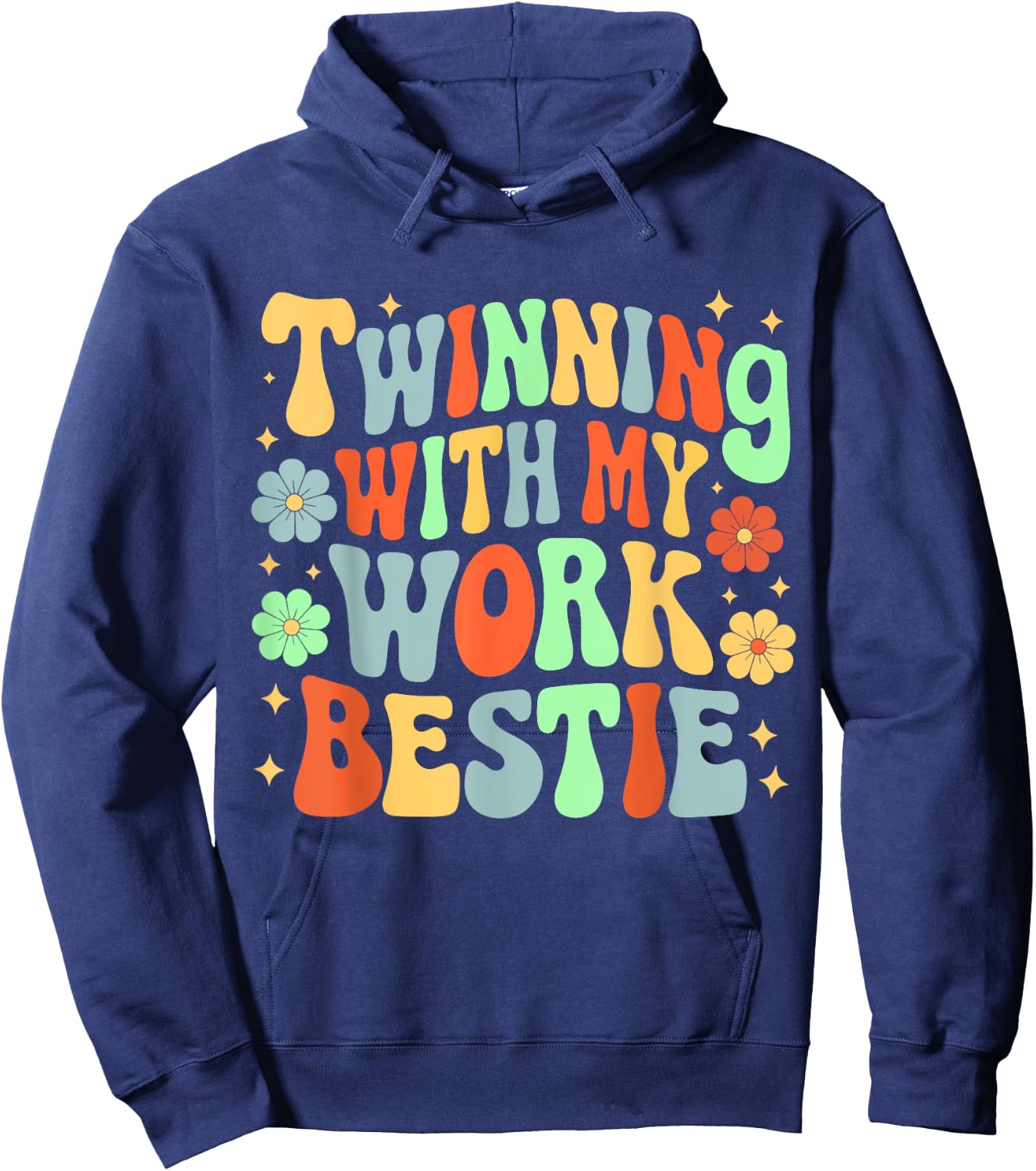Twinning With My Work Bestie Friends Spirit Week Day Hoodie - Hoodie | Navy