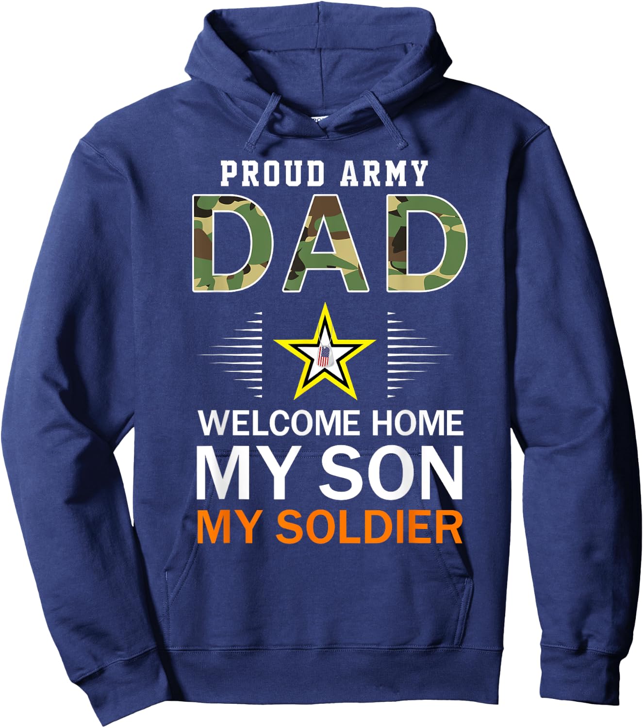 Welcome Home My Son My Soldier Homecoming Reunion Army Pride Hoodie - Hoodie | Navy