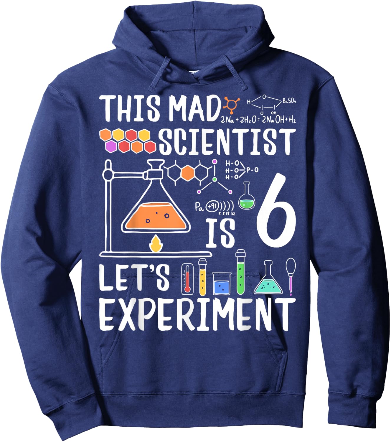 This Mad Scientist Is 6 Let's Experiment 6th Birthday Hoodie - Hoodie | Navy