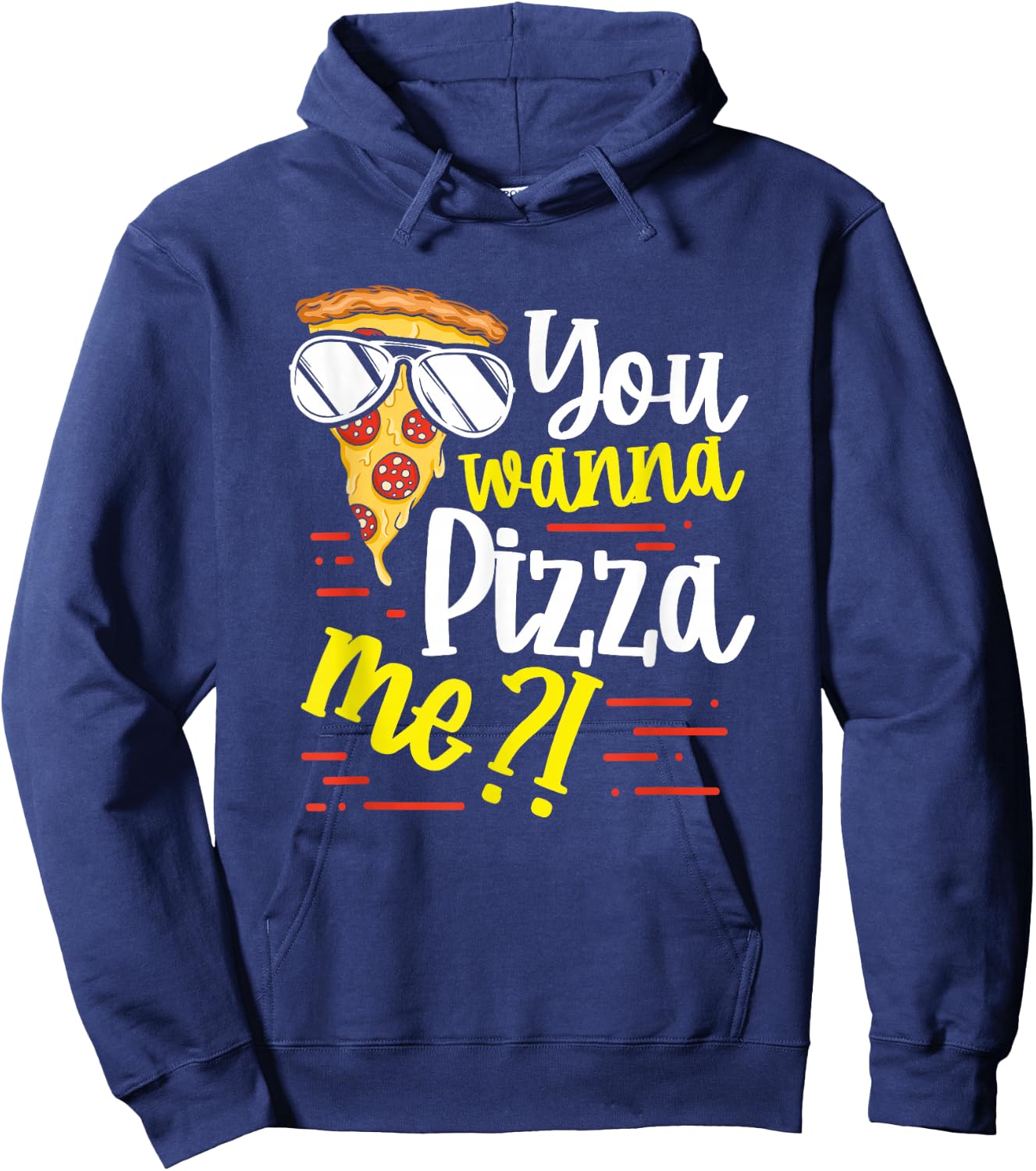 Funny You Wanna Pizza Me Food Pun Lover Hoodie - Hoodie | Navy