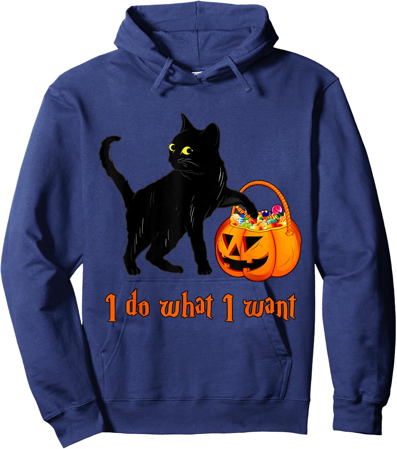 Cat I Do What I Want Halloween Candy Pumpkin Bag Black Cat Hoodie - Hoodie | Navy