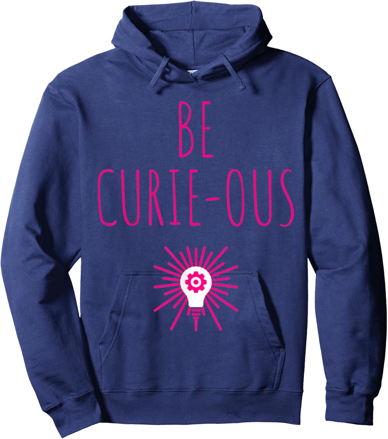Be Curie-ous Marie Curie Inspirational Science Career Gift Hoodie - Hoodie | Navy