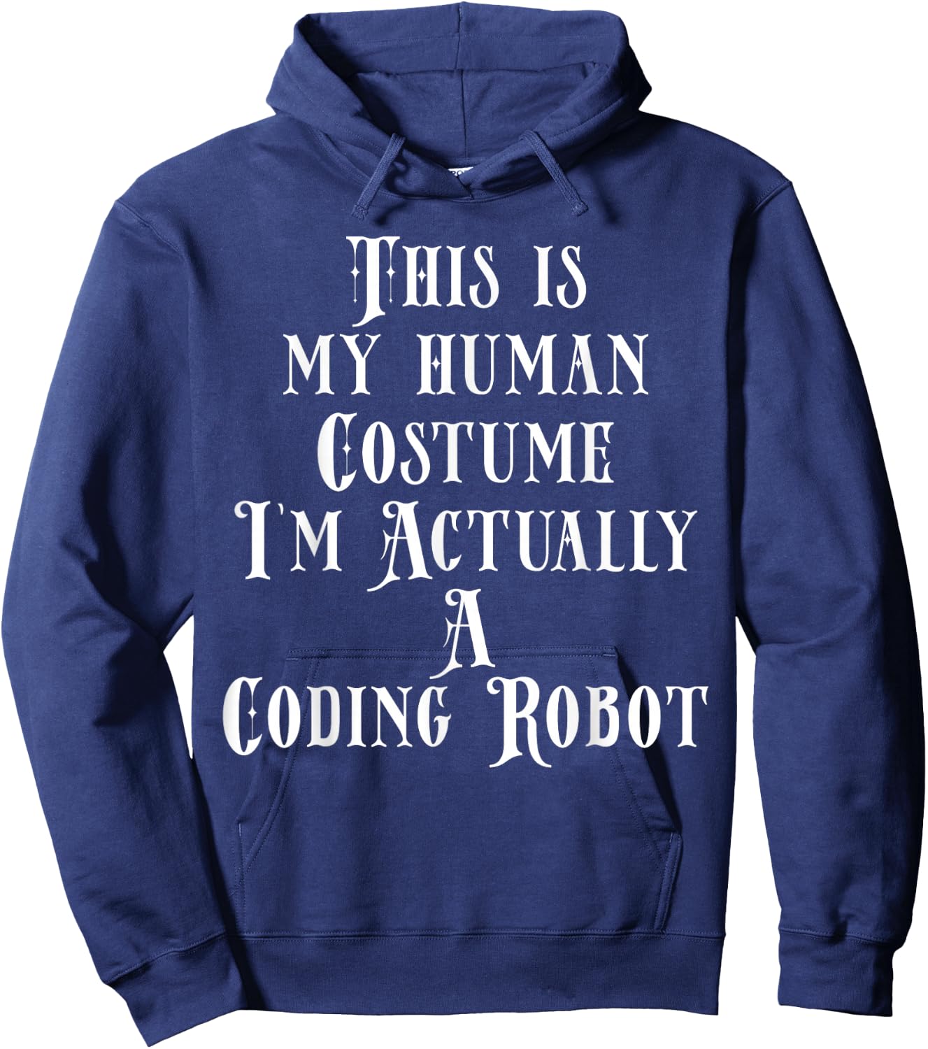 Coding Robot Costume For Software Developer Programmer Coder Hoodie - Hoodie | Navy