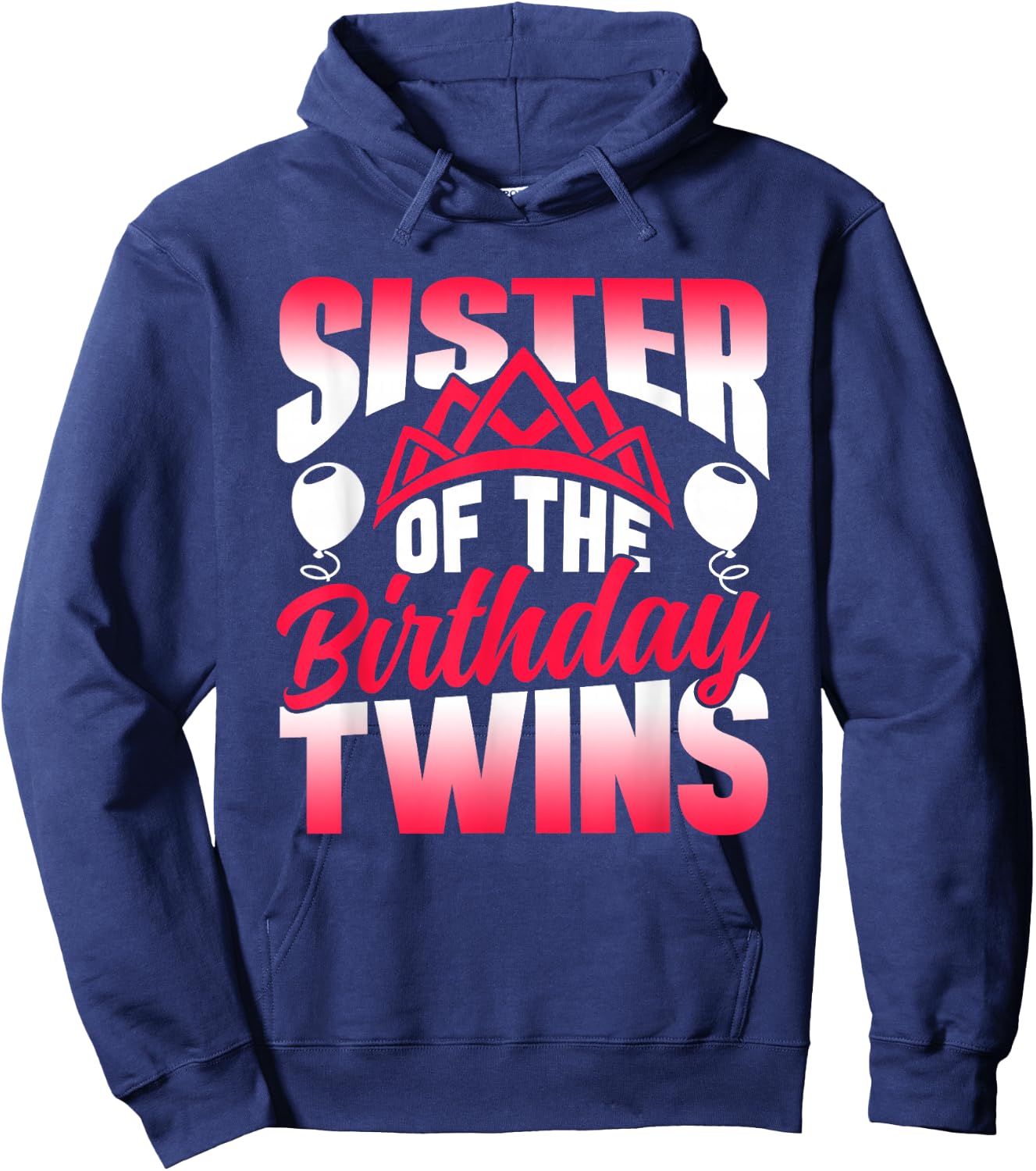 Sister Of The Birthday Twins Celebrate Cute Twin Hoodie - Hoodie | Navy