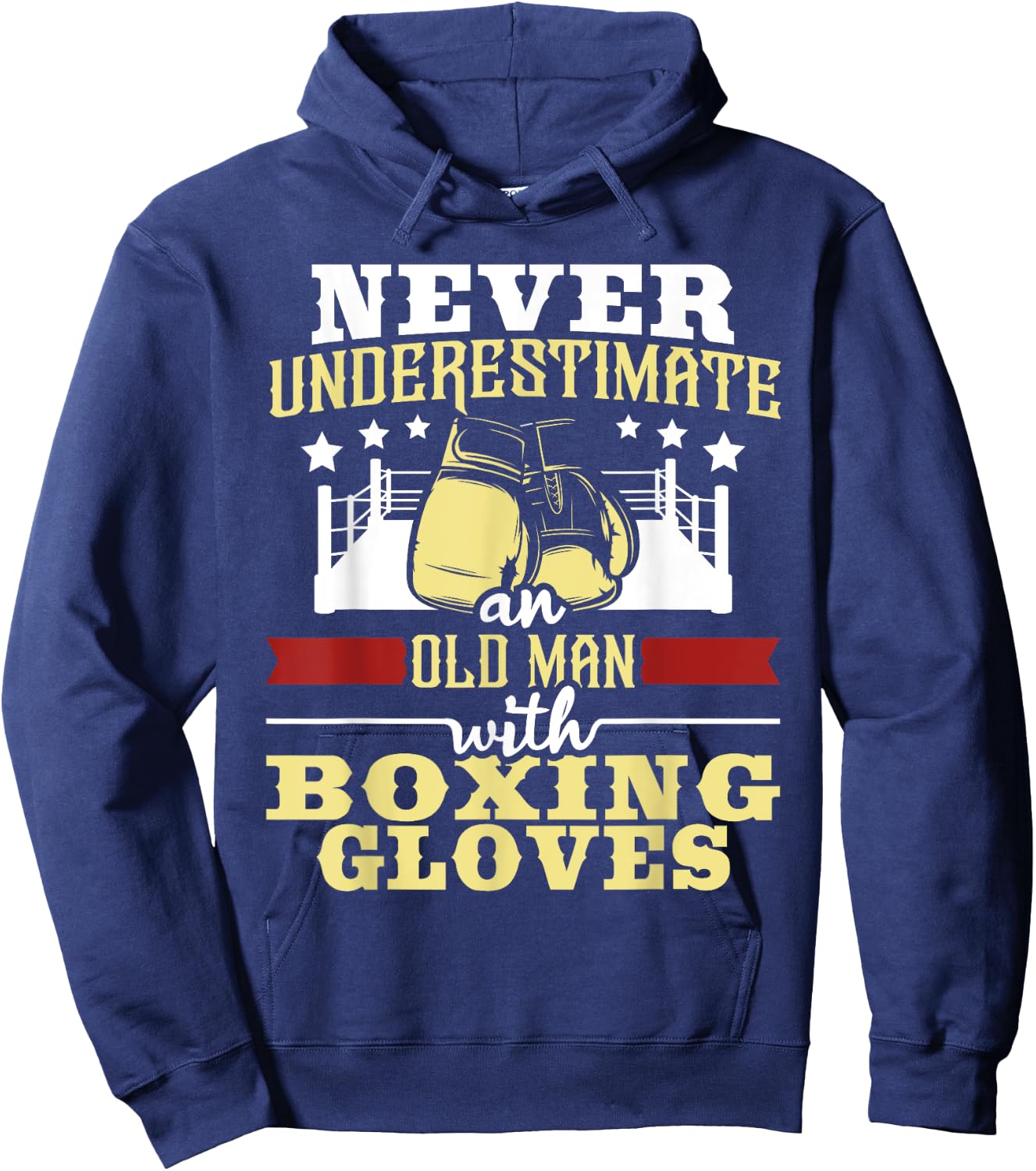 Never Underestimate An Old Man With Boxing Gloves - Boxer Hoodie - Hoodie | Navy