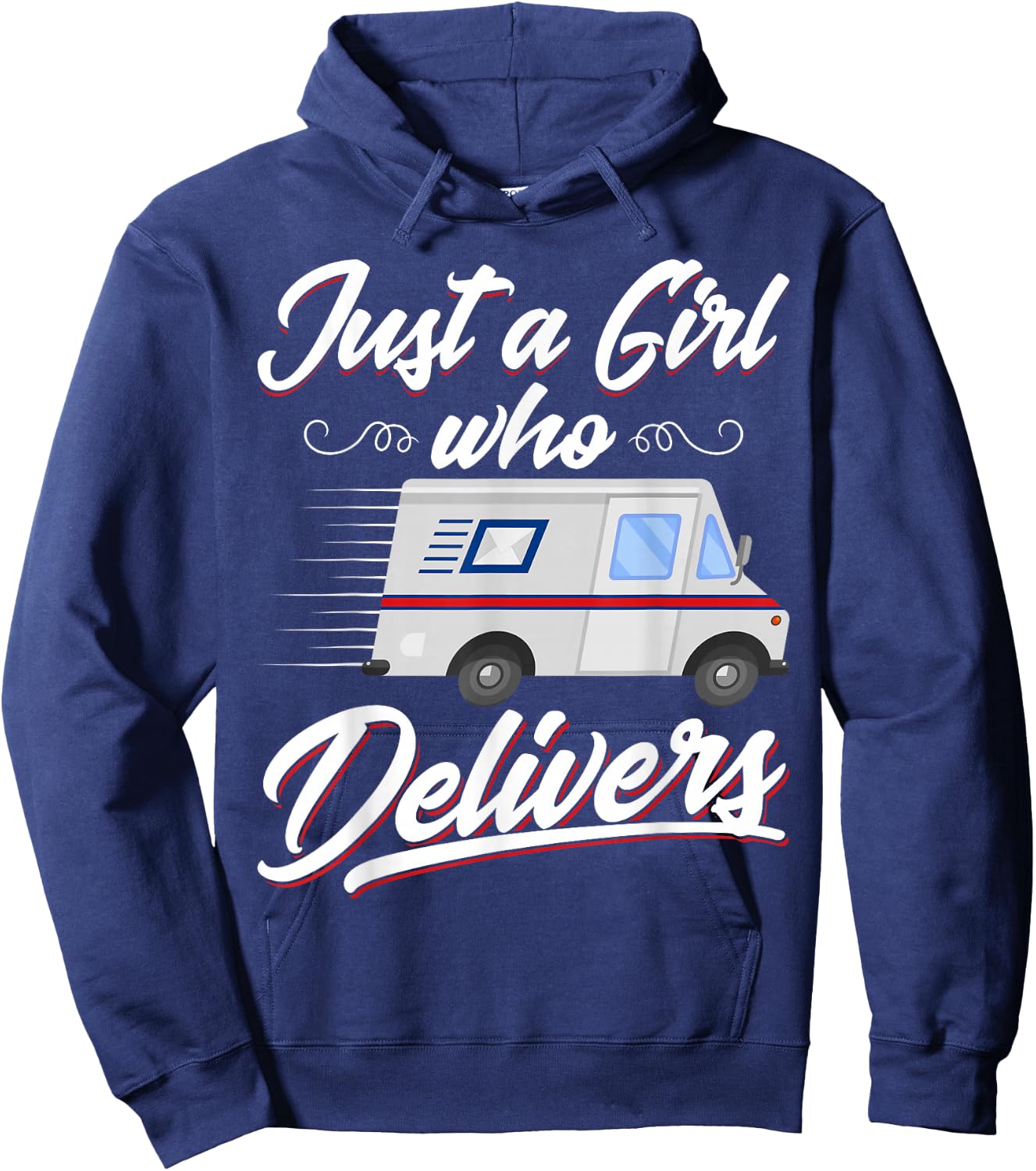 Just a Girl Who Delivers - Funny Postwoman Mail Truck Driver Hoodie - Hoodie | Navy