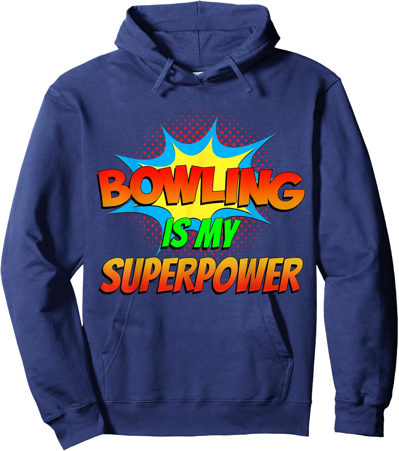 Bowling is my Superpower Funny Comic Book Superhero Bowling Hoodie - Hoodie | Navy