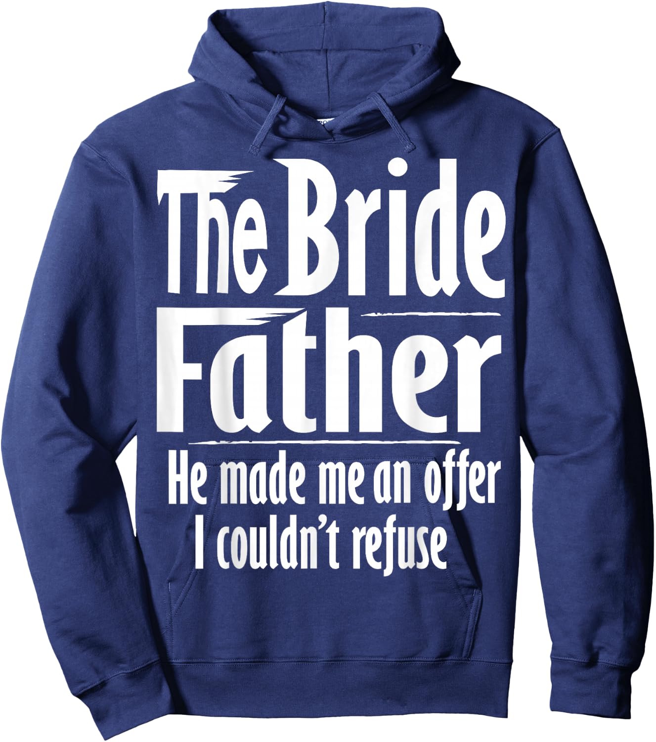 Funny Father of the Bride shirt | The Bridefather Hoodie - Hoodie | Navy