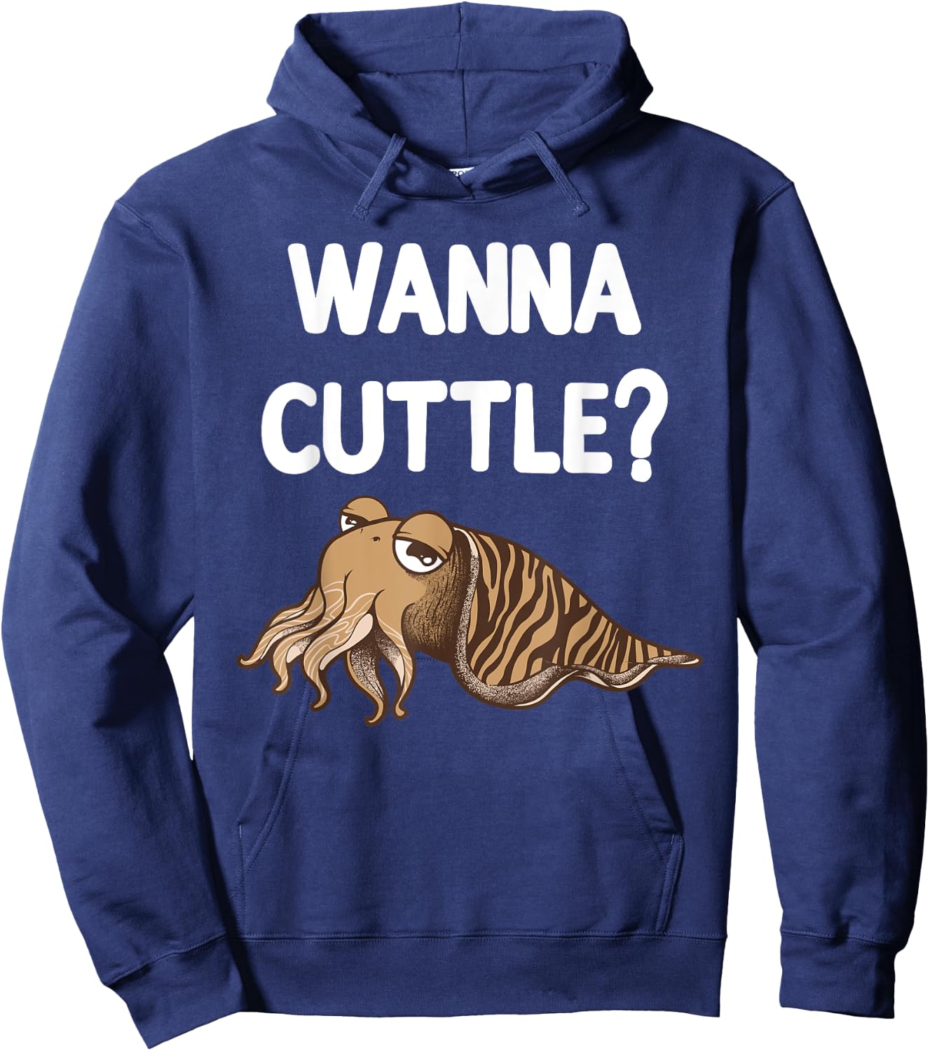 Funny Wanna Cuttle Design For Cuttlefish Lover Men Women Hoodie - Hoodie | Navy