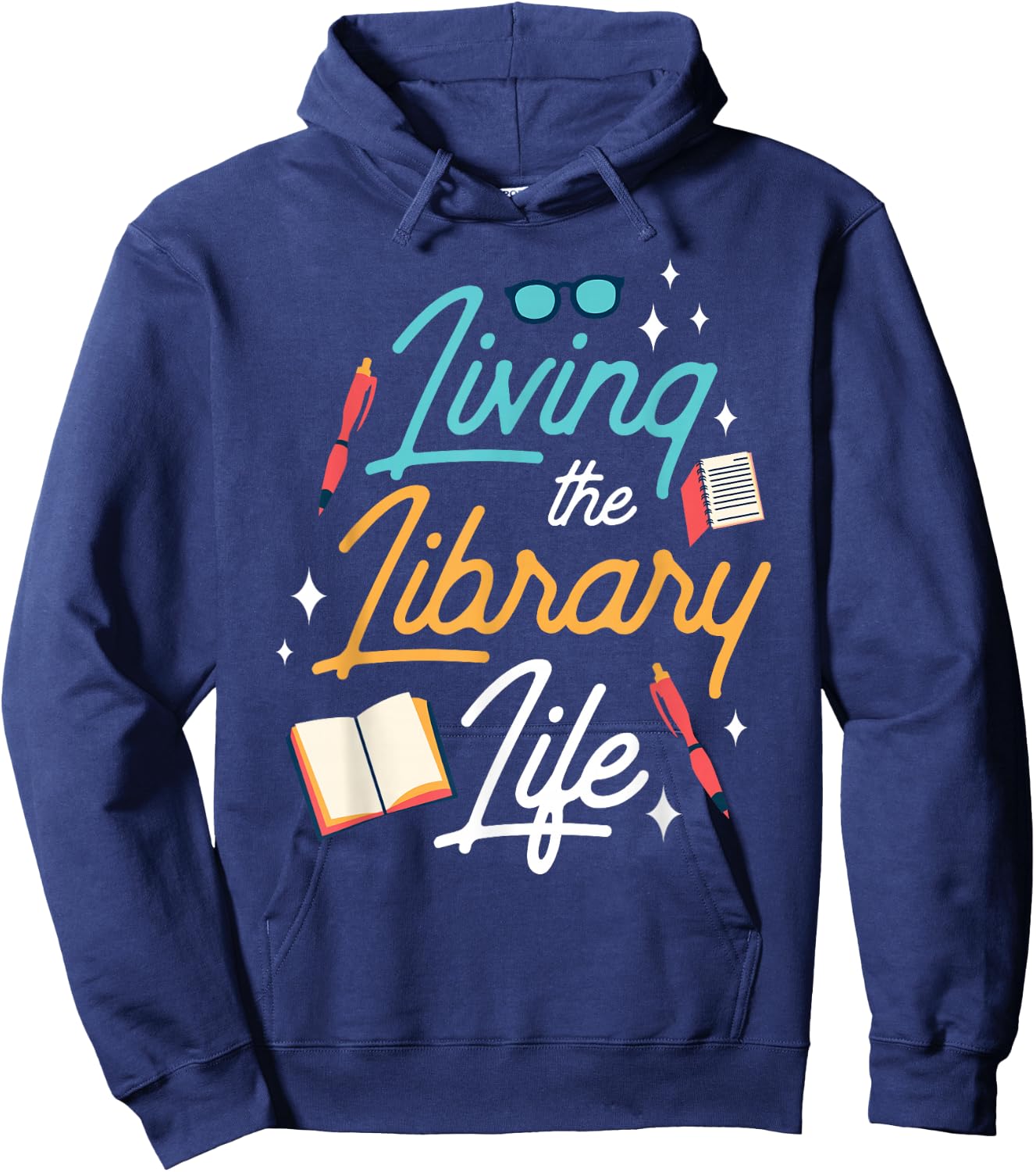 Living The Library Life Lover Sayings Books Librarian Hoodie - Hoodie | Navy