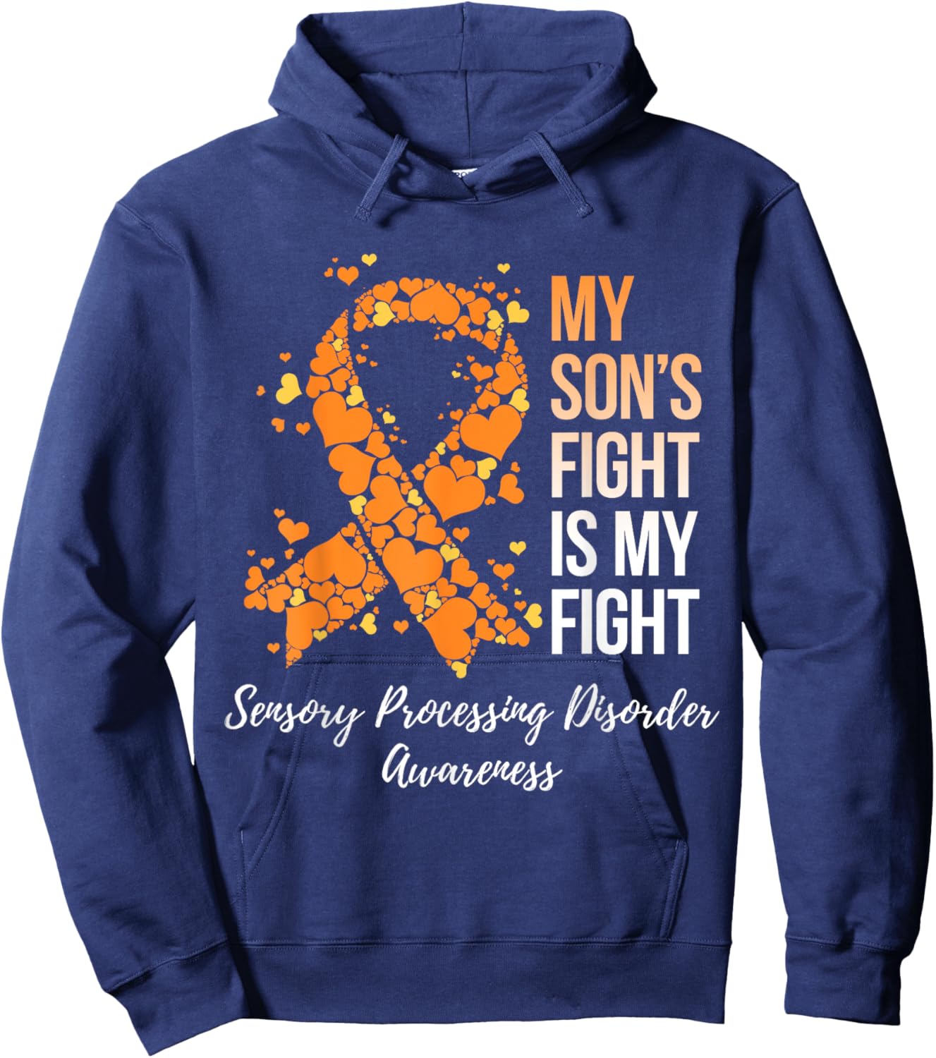 My Son's Fight Sensory Processing Disorder Awareness Hoodie - Hoodie | Navy