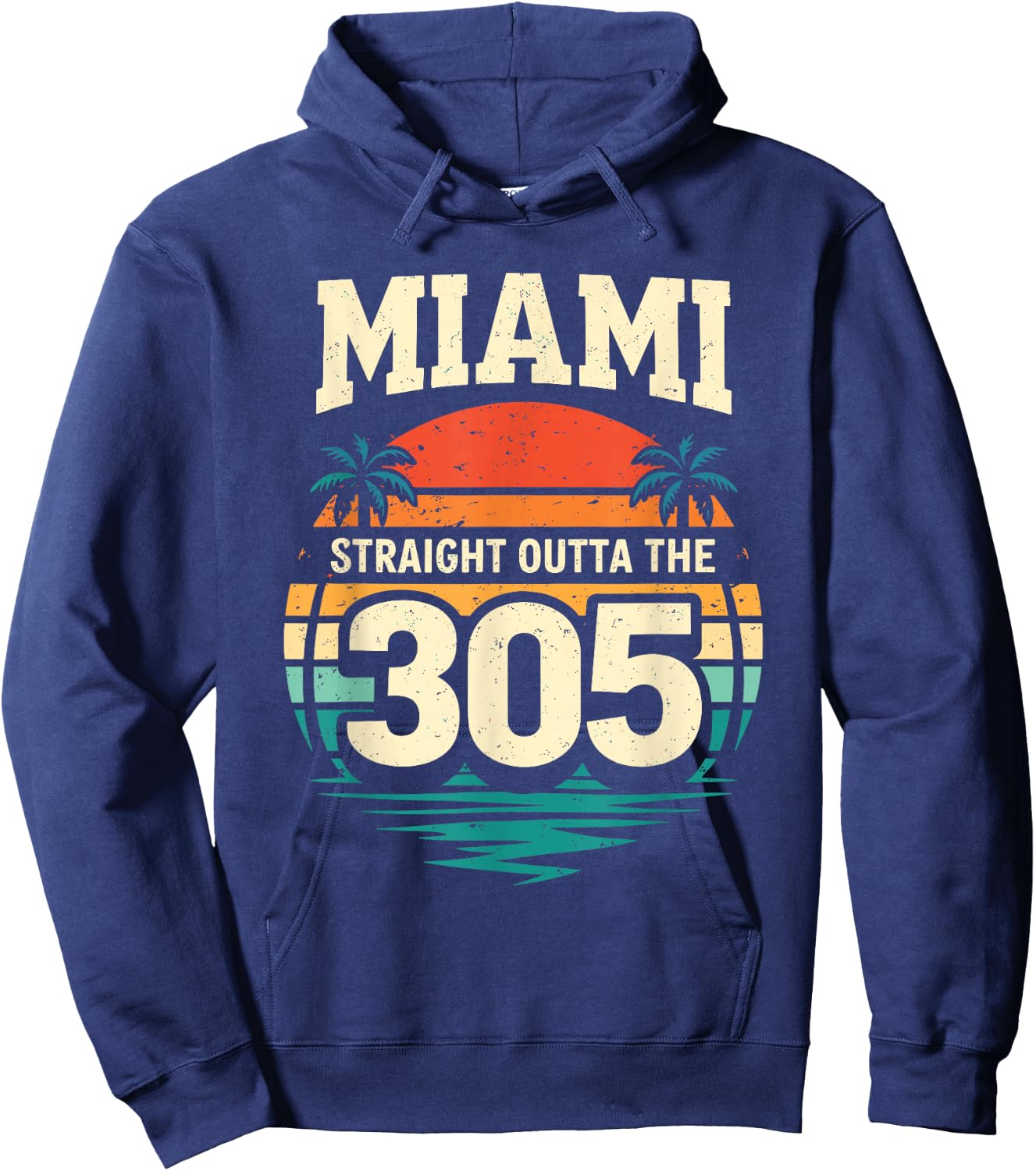 Miami Straight Outta The 305 Vintage Sunset Florida Hoodie - Hoodie | Navy