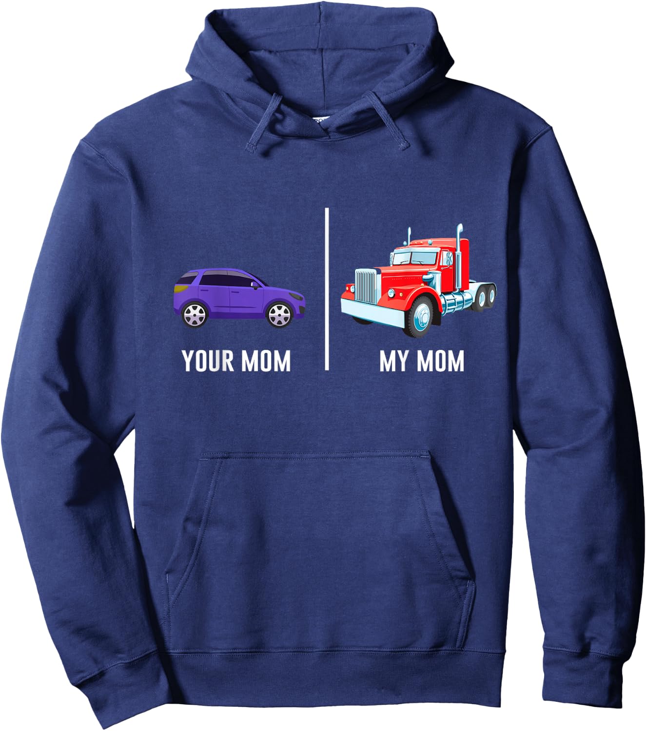 My Mom Truck Driver Mother Proud Trucker Son Daughter Funny Hoodie - Hoodie | Navy