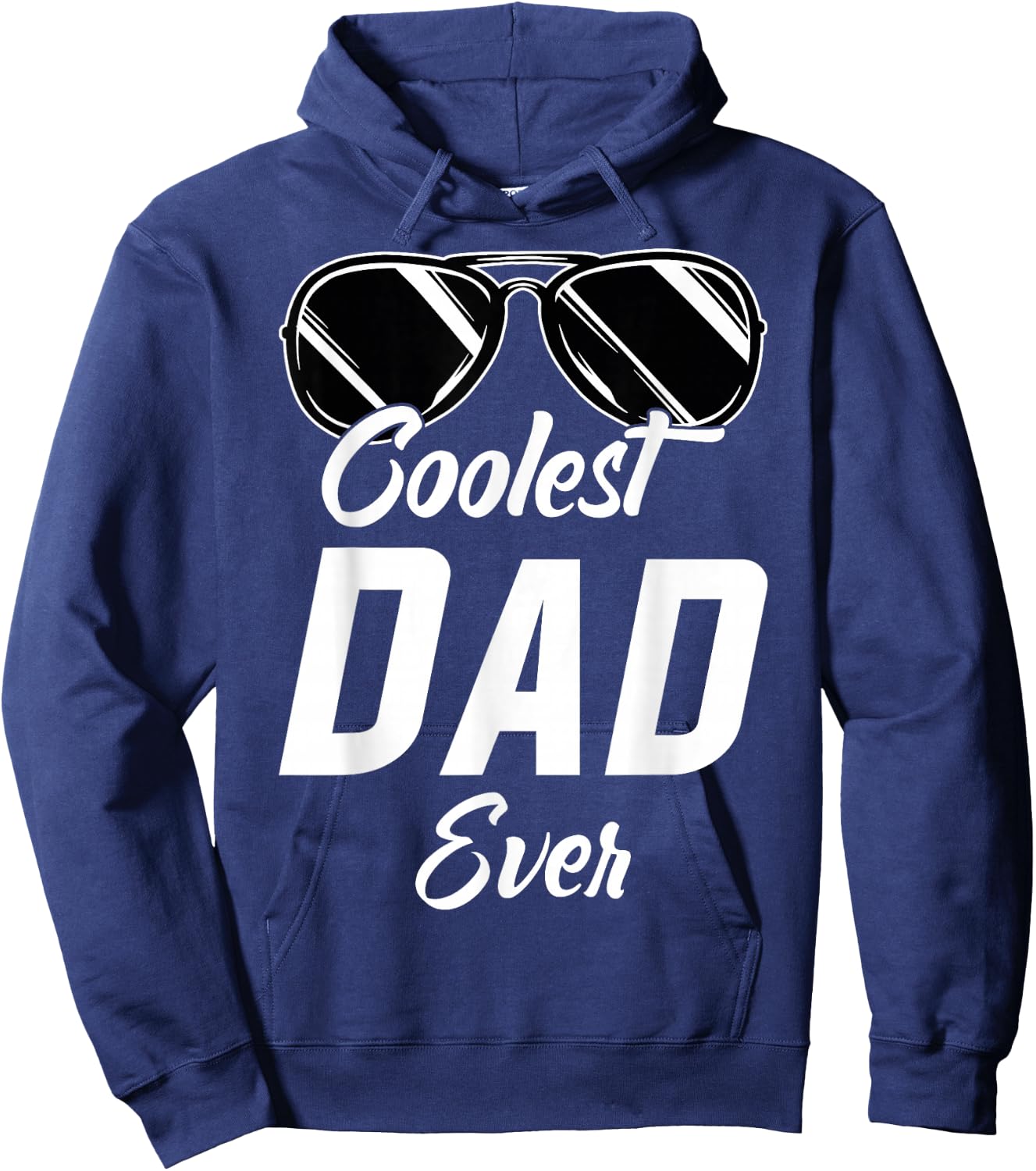 Coolest Dad Around World's Coolest Dad Ever Coolest Dad Hoodie - Hoodie | Navy