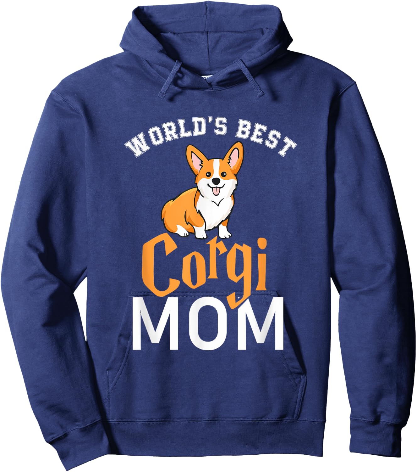 World's Best Corgi Mom Dog Gifts, Best Dog Mom Ever Men Women Girls Kids Hoodie - Hoodie | Navy