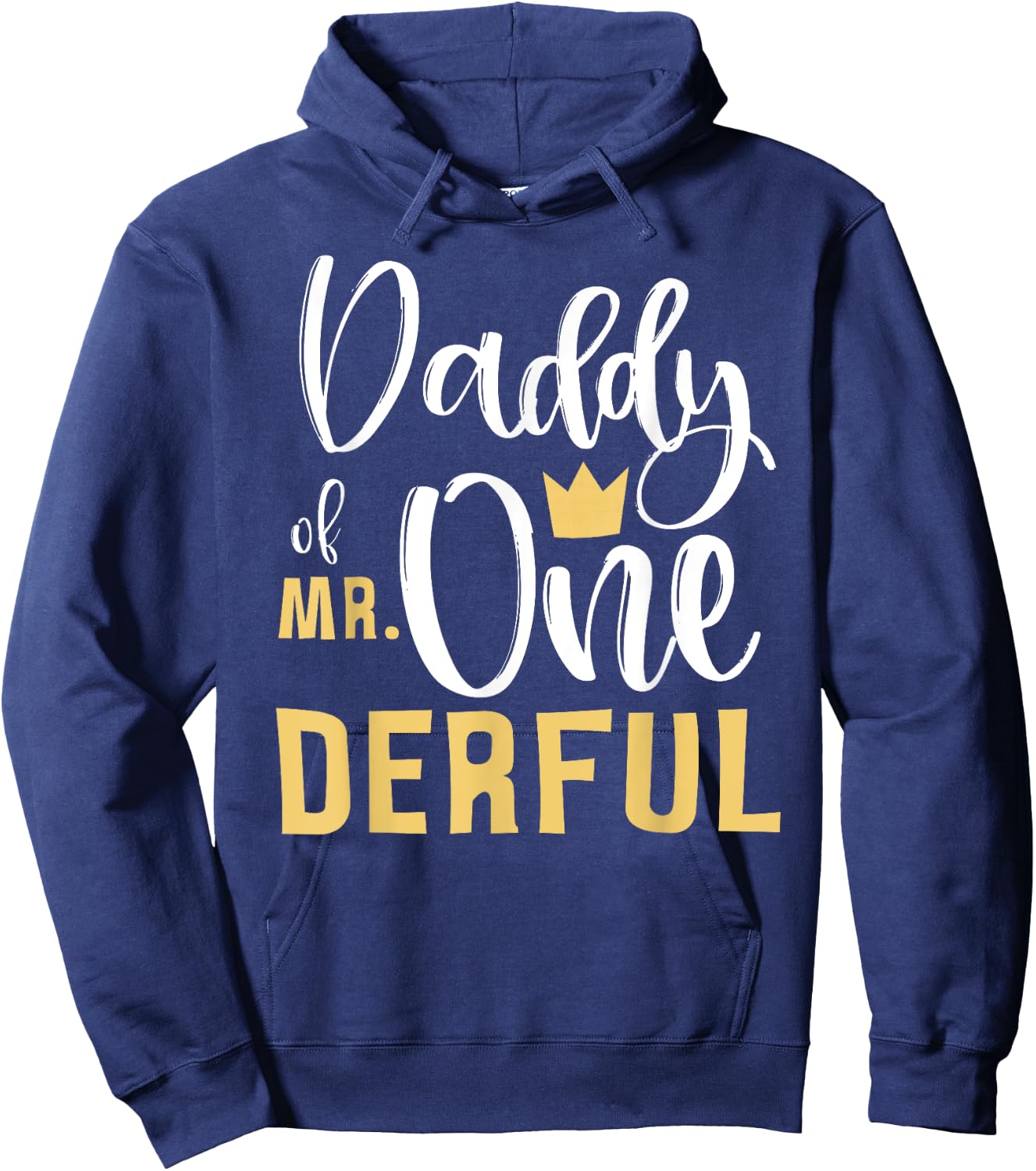 Daddy of Mr Onederful 1st Birthday First One-Derful Matching Hoodie - Hoodie | Navy