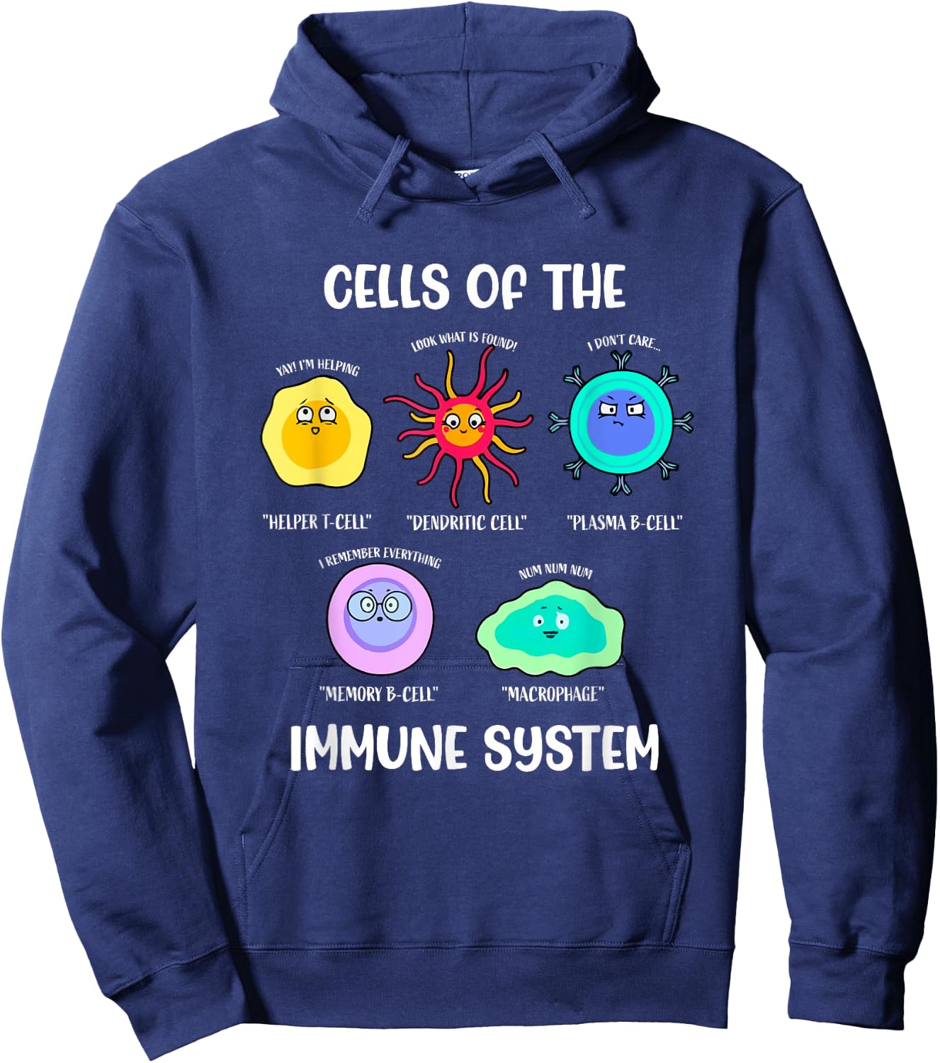 Immunologist, Immune System, Cells Biology, Cell Science Fun Hoodie - Hoodie | Navy