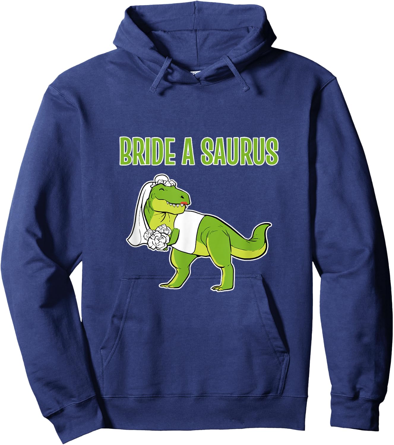 Funny Bride Dinosaur Bride A Saurus Hoodie - Hoodie | Navy