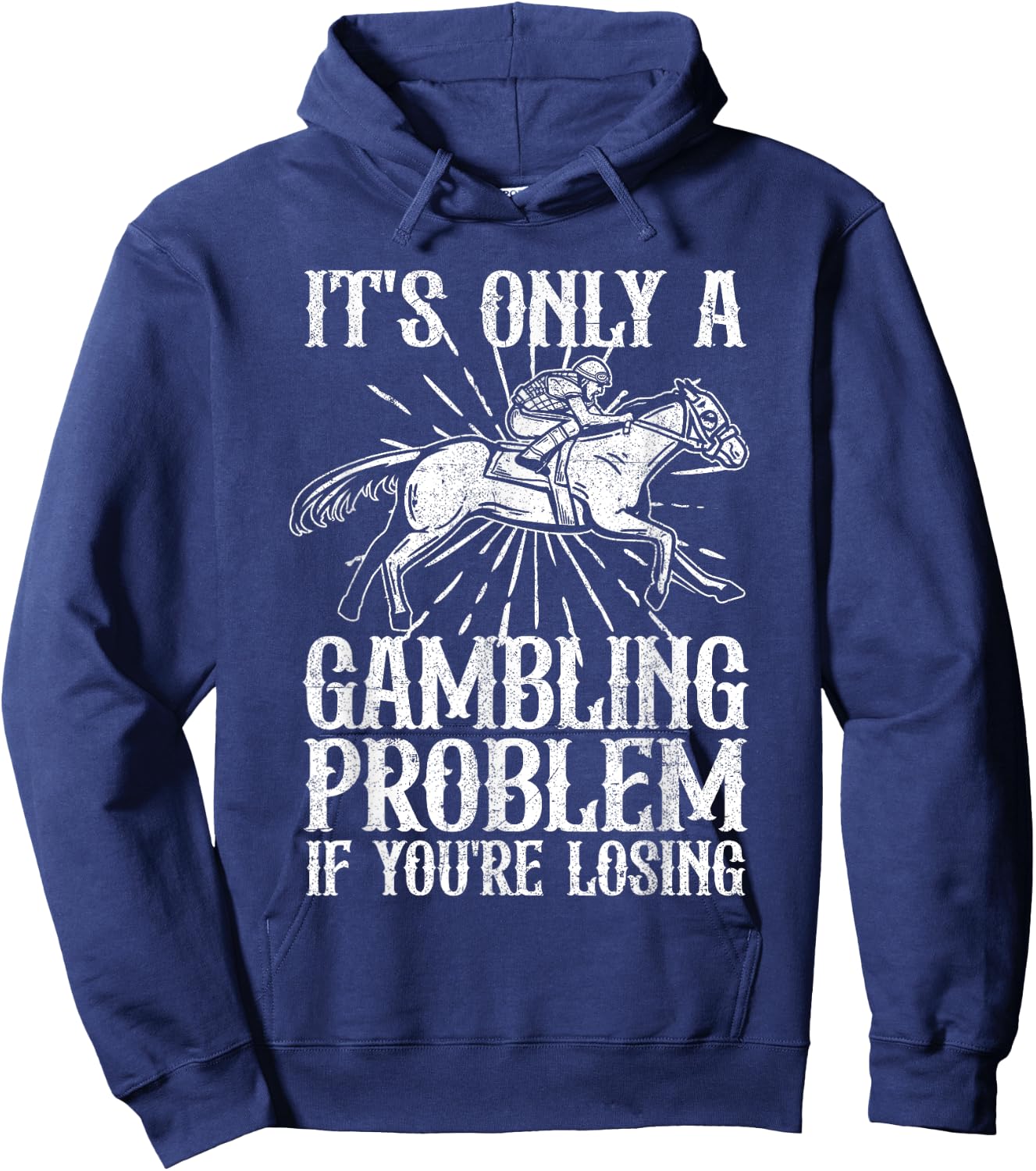 Funny Horse Racing Gambling Problem Derby Fathers Day Gift Hoodie - Hoodie | Navy