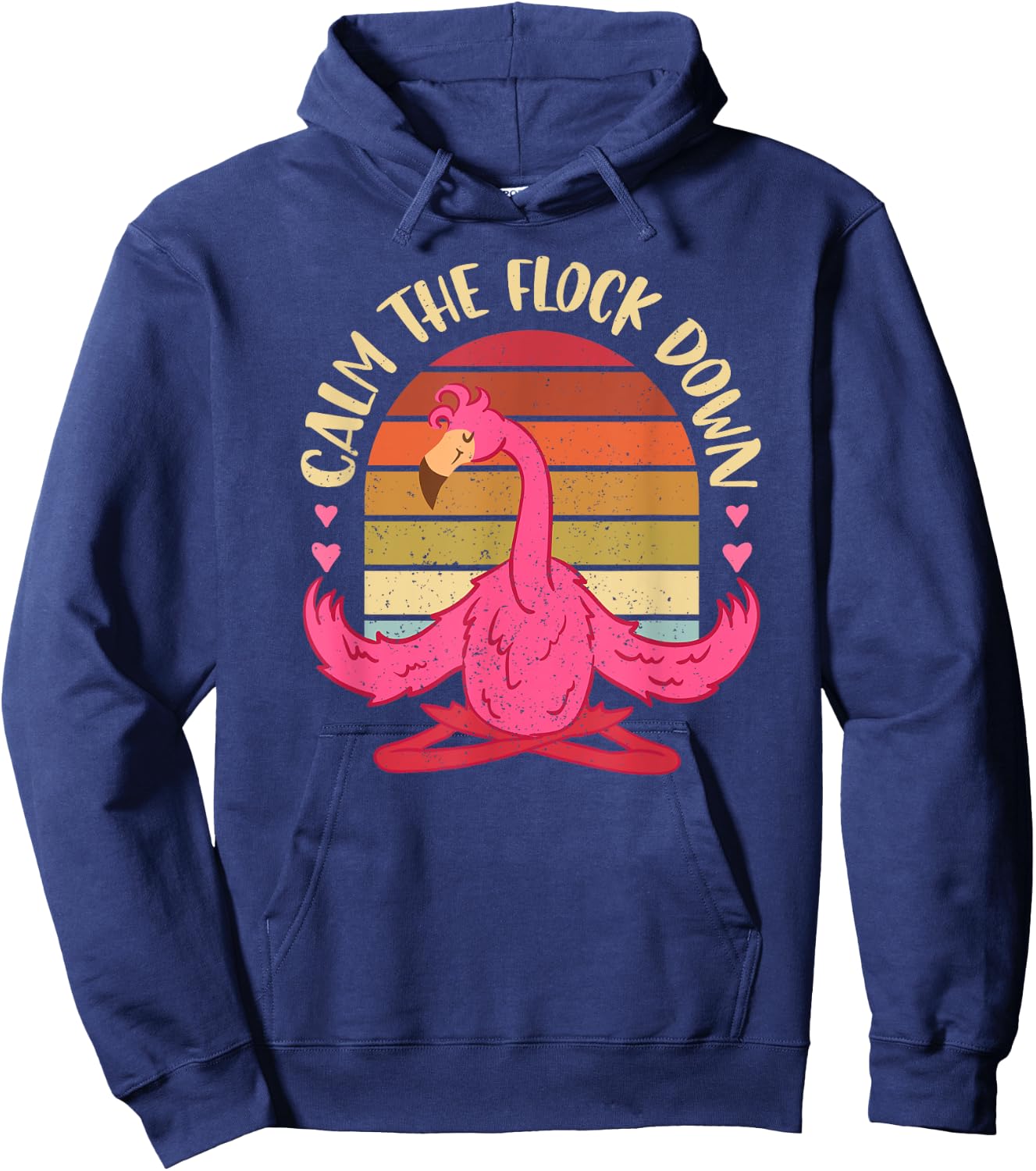 Calm The Flock Down Meditation Stress Relief Yoga Flamingo Hoodie - Hoodie | Navy