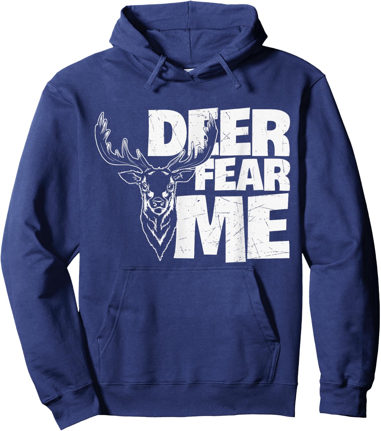Hunting Fan Deer Fear Me - Gun & Hunting Fans Hunting Deer Hoodie - Hoodie | Navy