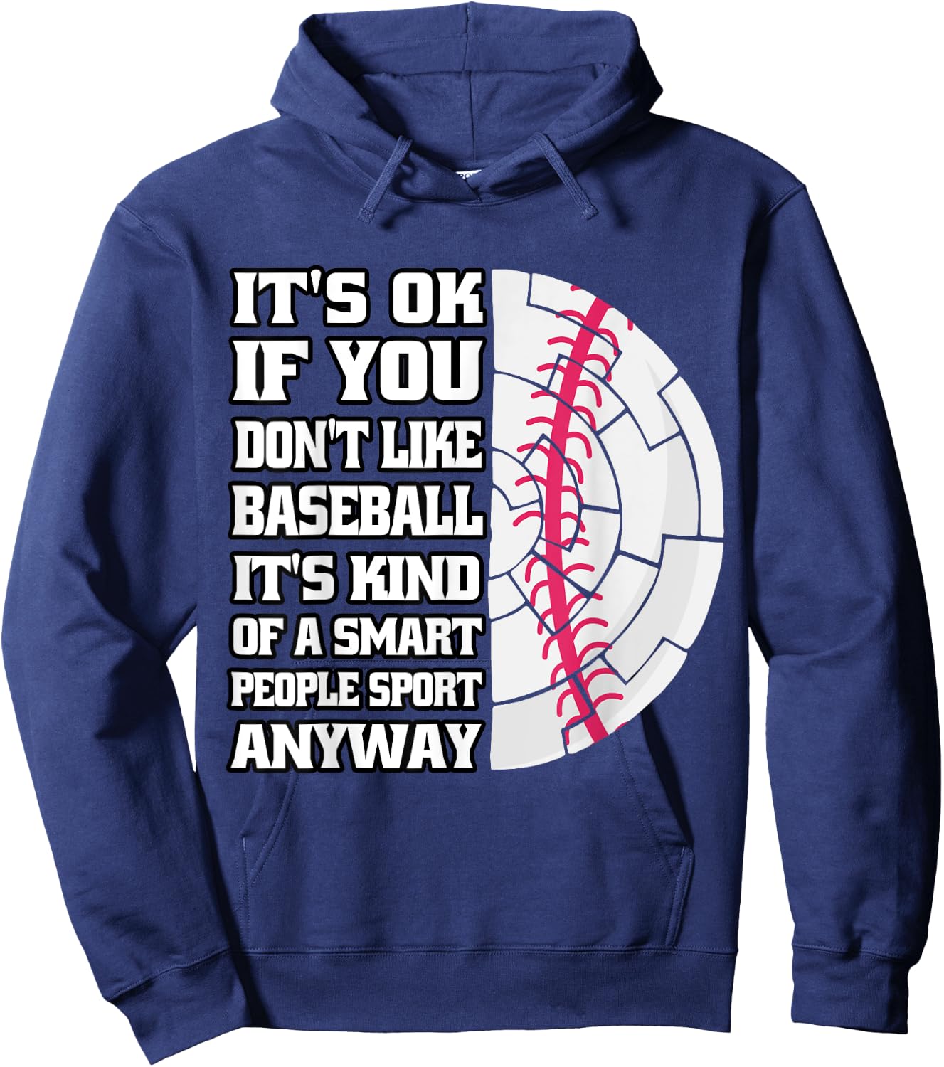 It's Ok If You Don't Like Baseball Funny Baseball Coaching Hoodie - Hoodie | Navy