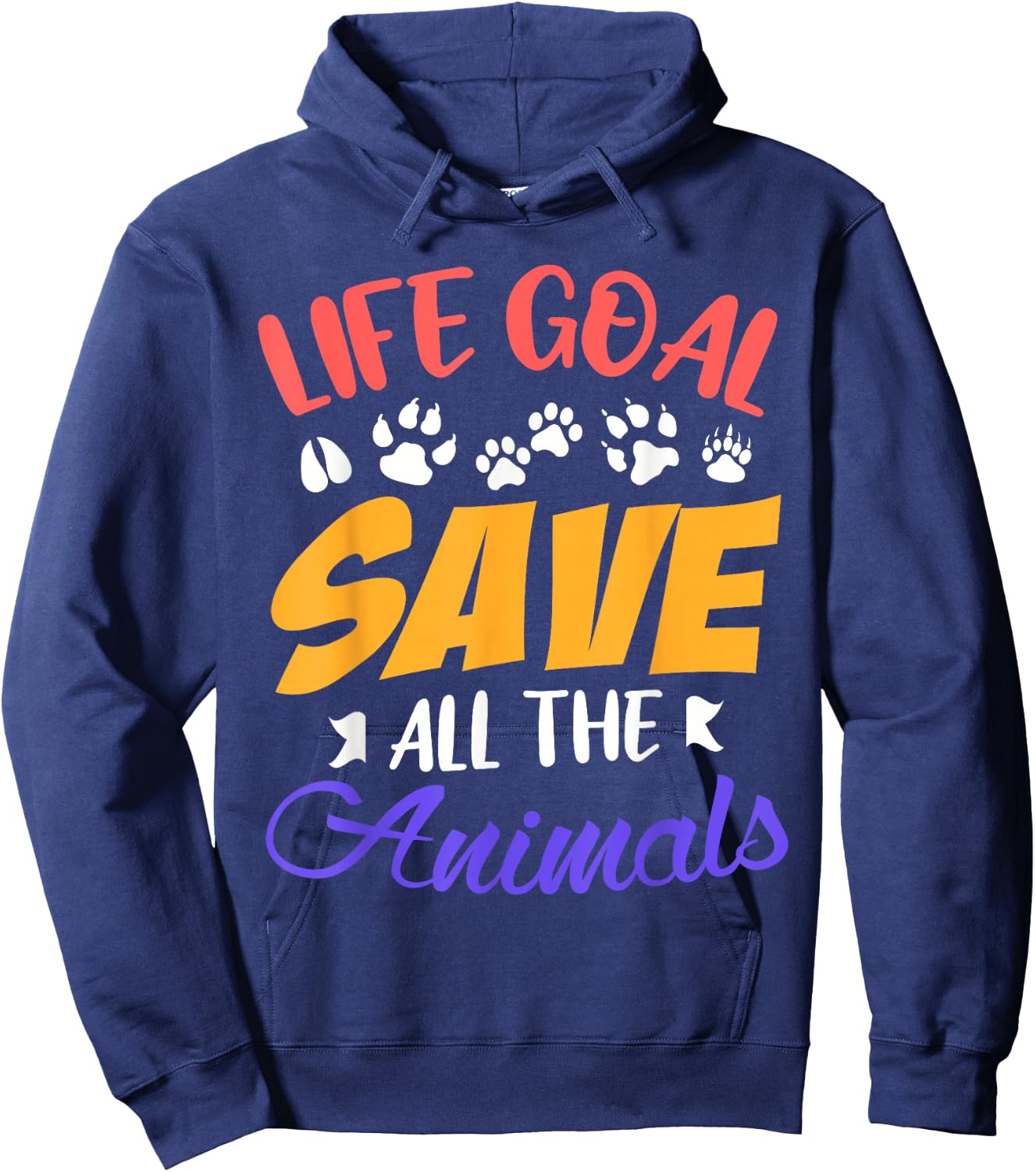 Life goal save all the animals funny Animal rescue Hoodie - Hoodie | Navy