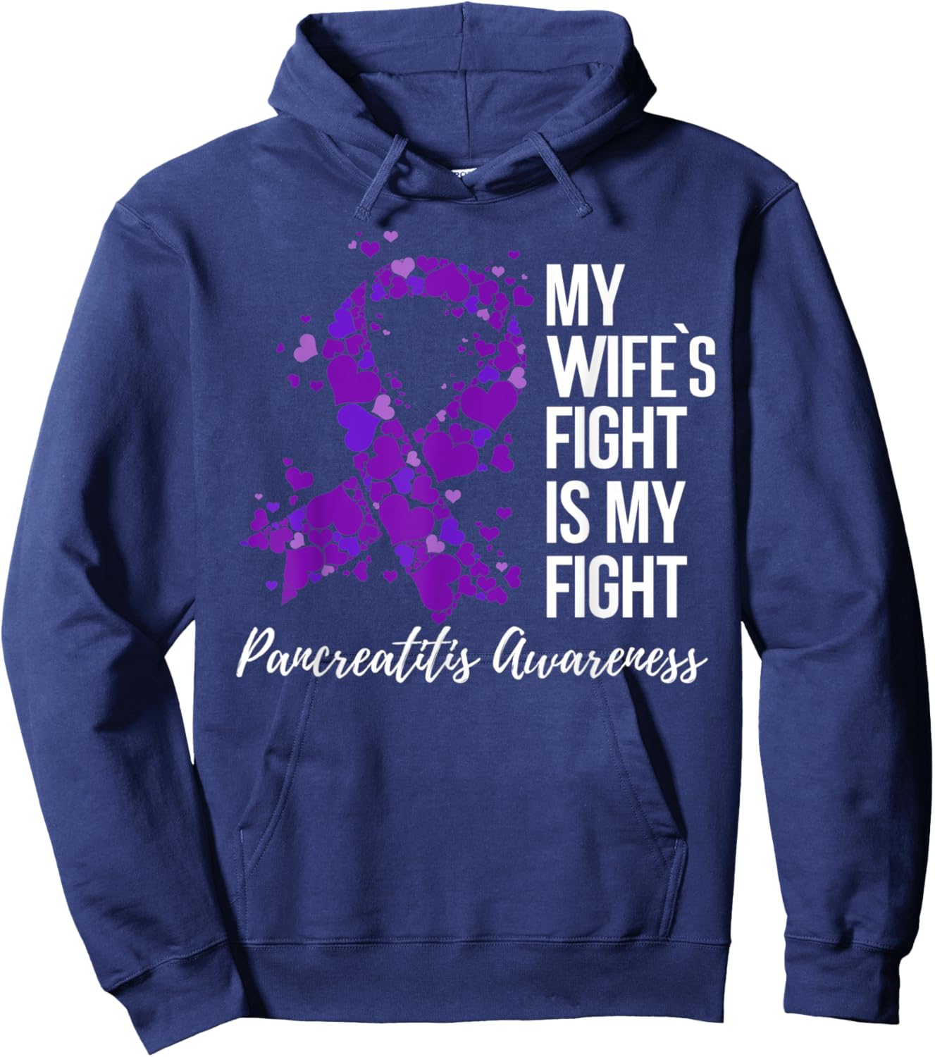 My Wife’s Fight Is My Fight Pancreatitis Awareness Hoodie - Hoodie | Navy