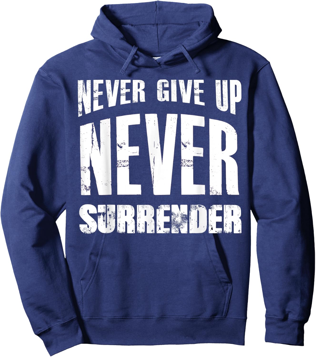 Hustle Motivation Shirt Never Give Up Surrender Men Women Hoodie - Hoodie | Navy