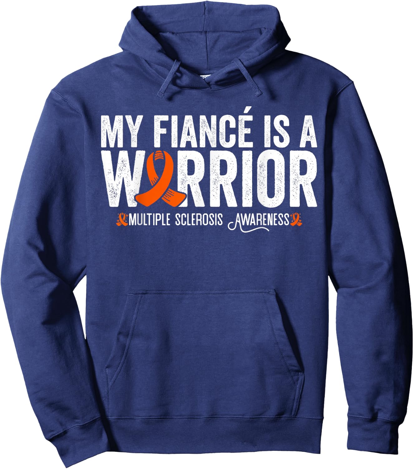 My Fiancé Is A Warrior MS Multiple Sclerosis Awareness Hoodie - Hoodie | Navy