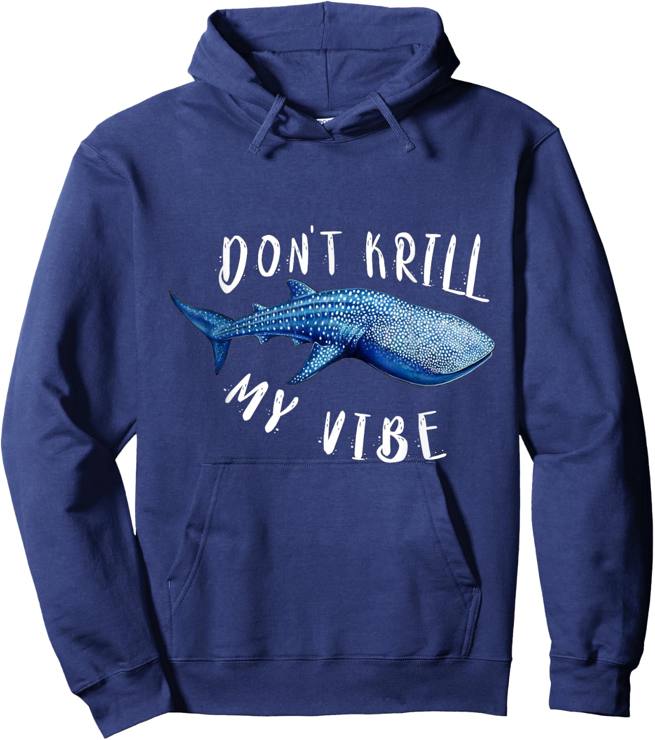 Don't Krill My Vibe Cute Whale Shark Hoodie - Hoodie | Navy