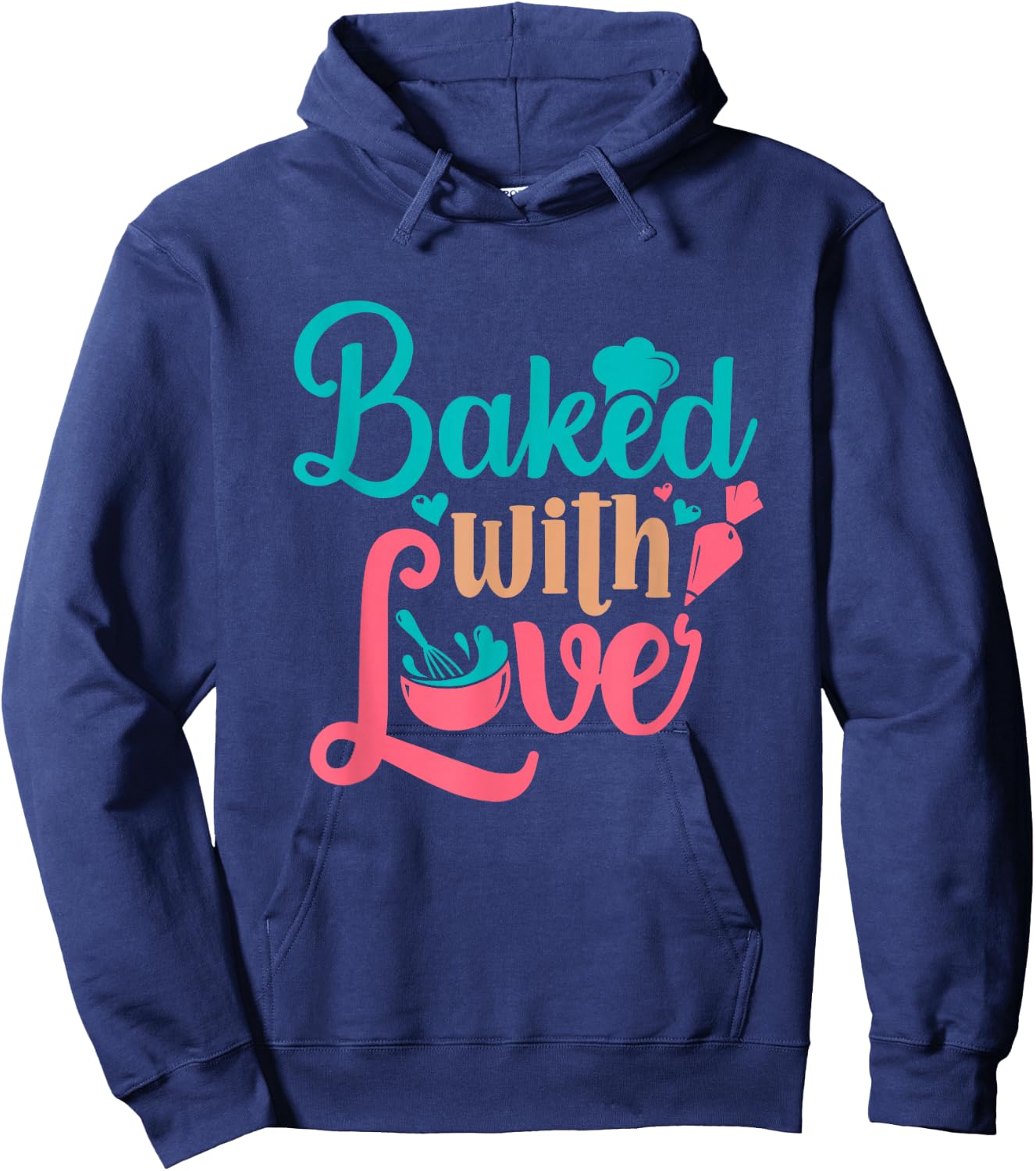 Baked With Love Bakers Baking Pastry Chef Bakery Owner Hoodie - Hoodie | Navy