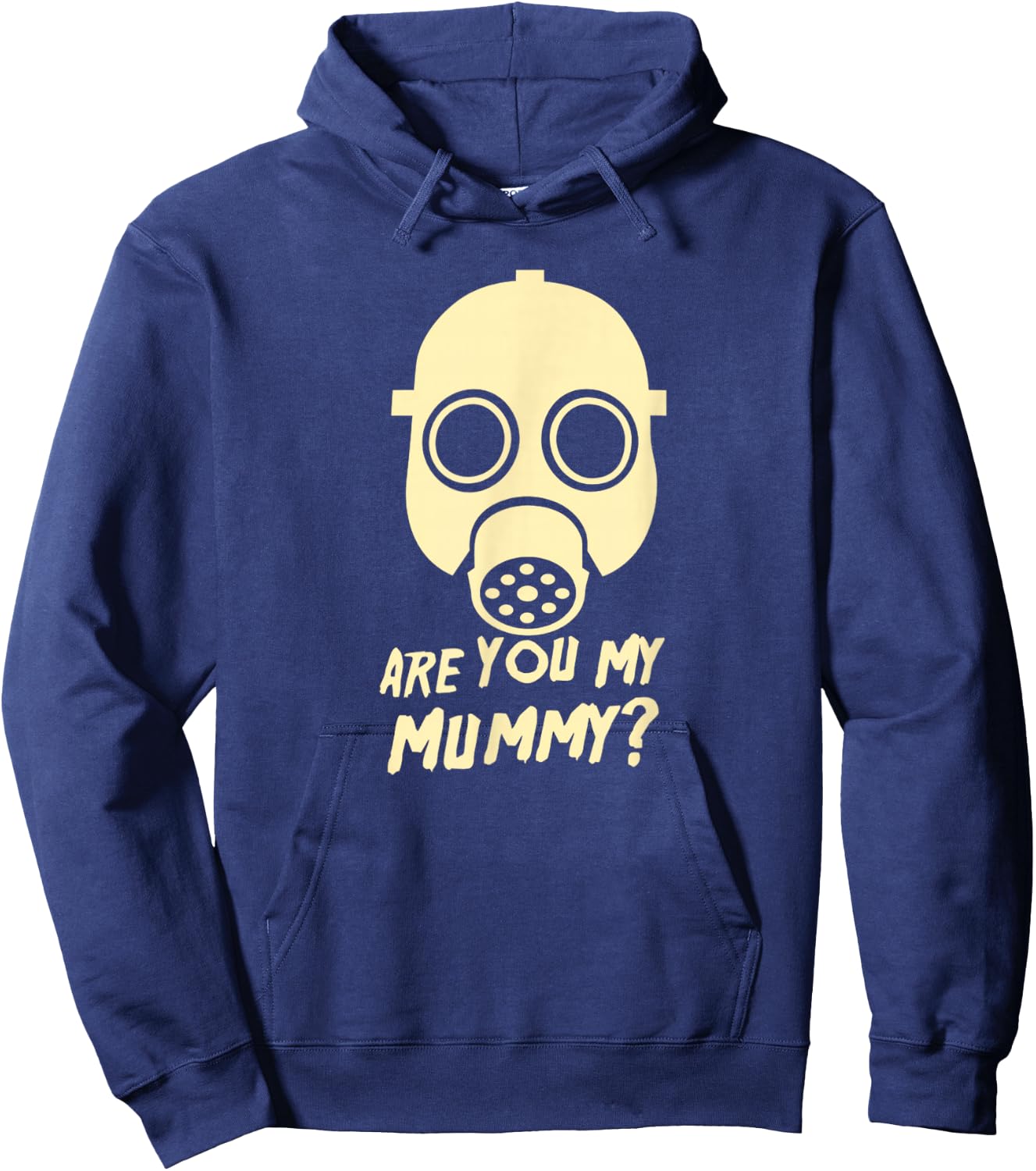 Are You My Mummy Hoodie - Hoodie | Navy