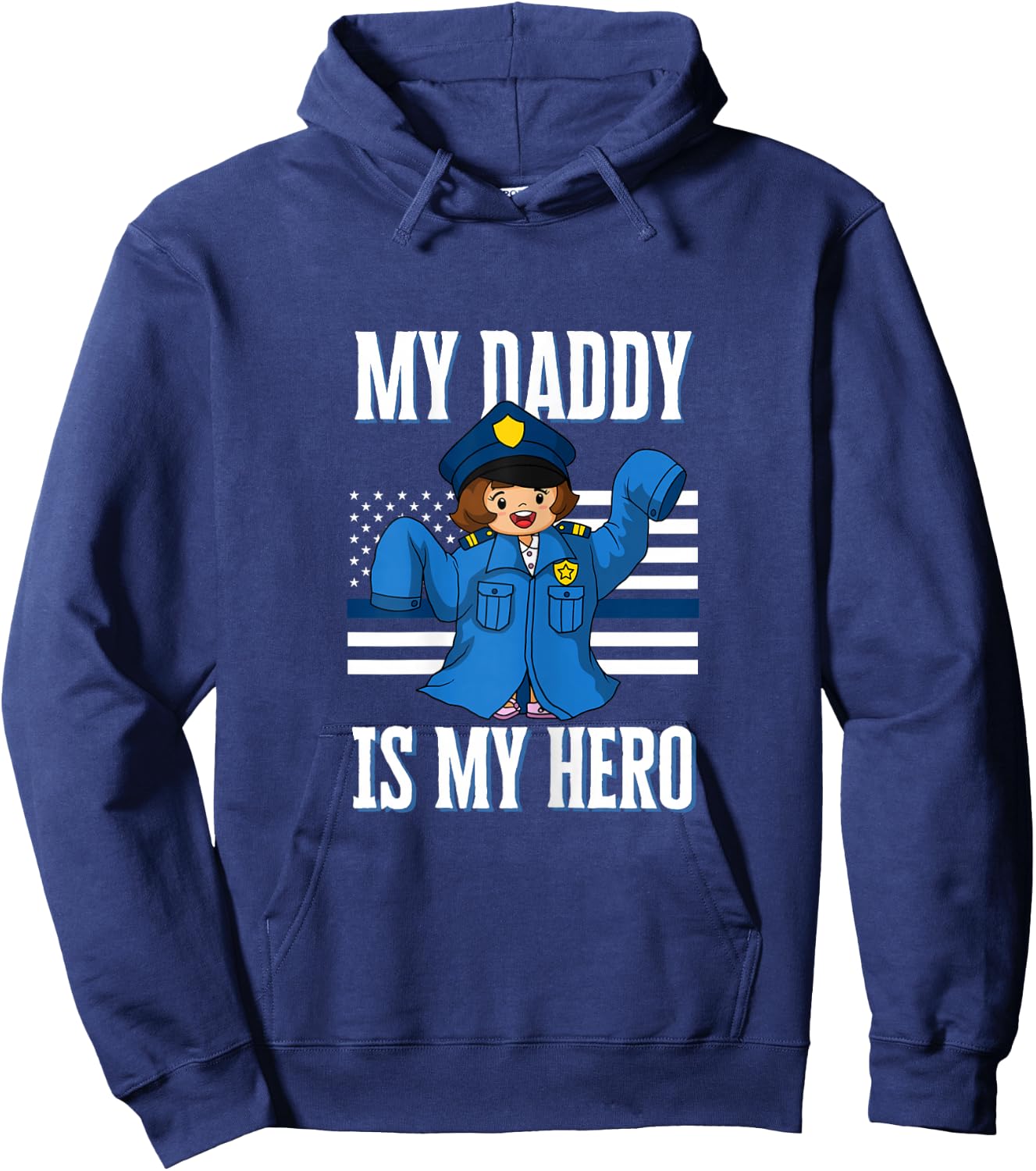 My Daddy Hero Police Officer Thin Blue Line for Cop Daughter Hoodie - Hoodie | Navy