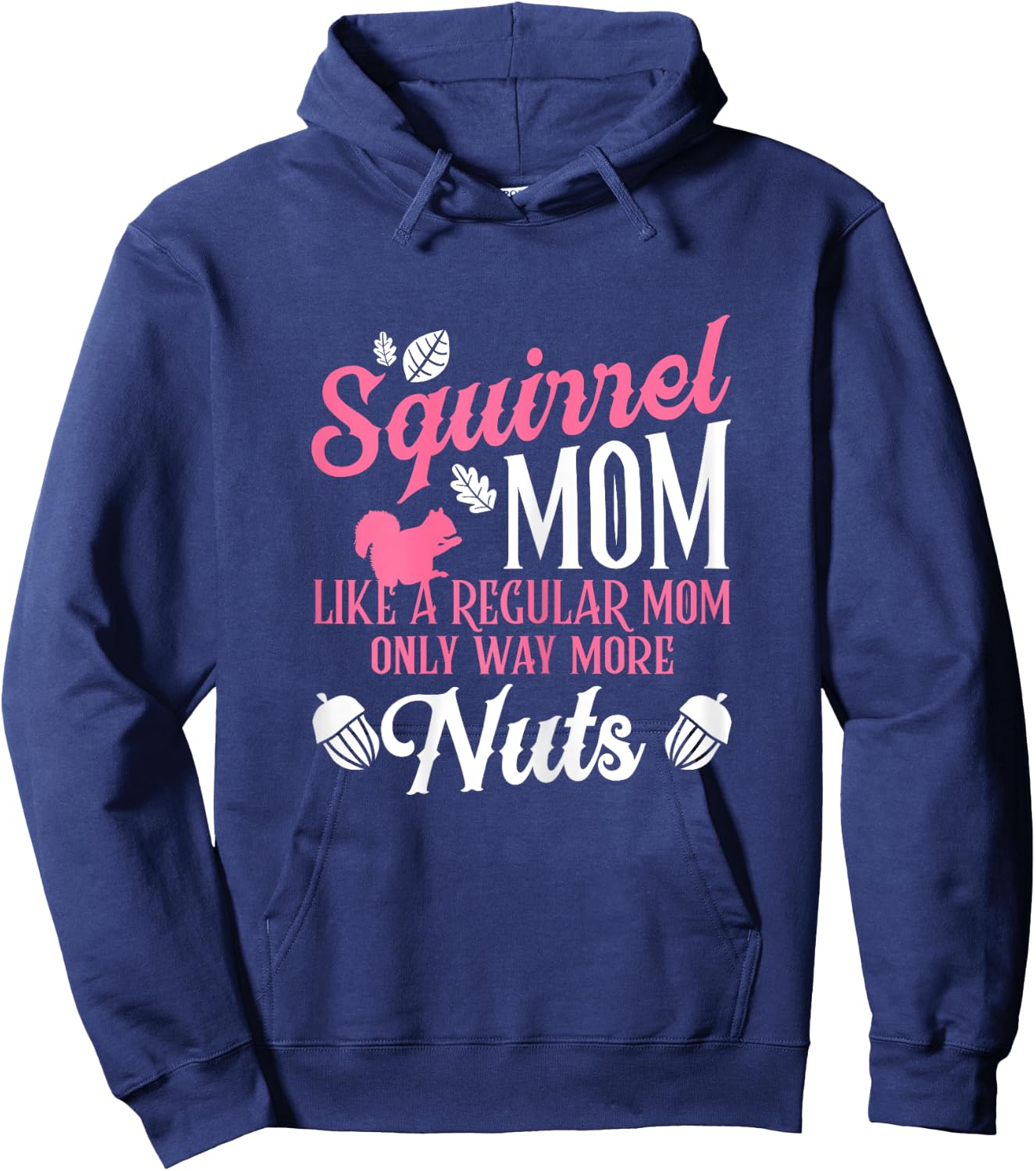 Squirrel Mom Forest Animal Rodent Acorn Flying Squirrel Hoodie - Hoodie | Navy