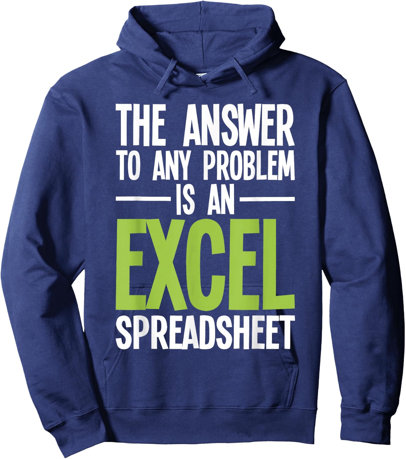Excel Spreadsheet is The Answer - Audit Auditing Accounting Hoodie - Hoodie | Navy