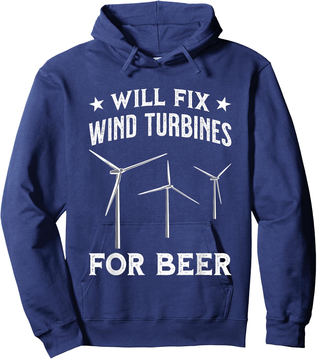 Funny Wind Turbine Technician & Engineer Will Fix For Beer Hoodie - Hoodie | Navy