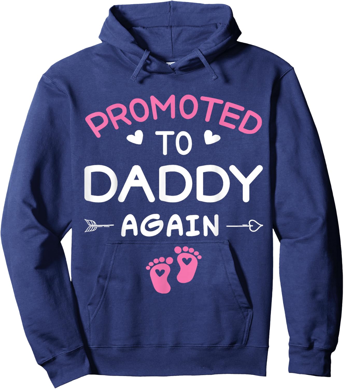 Going to Be A Daddy Again Promoted to Dad Again It's A Girl Hoodie - Hoodie | Navy