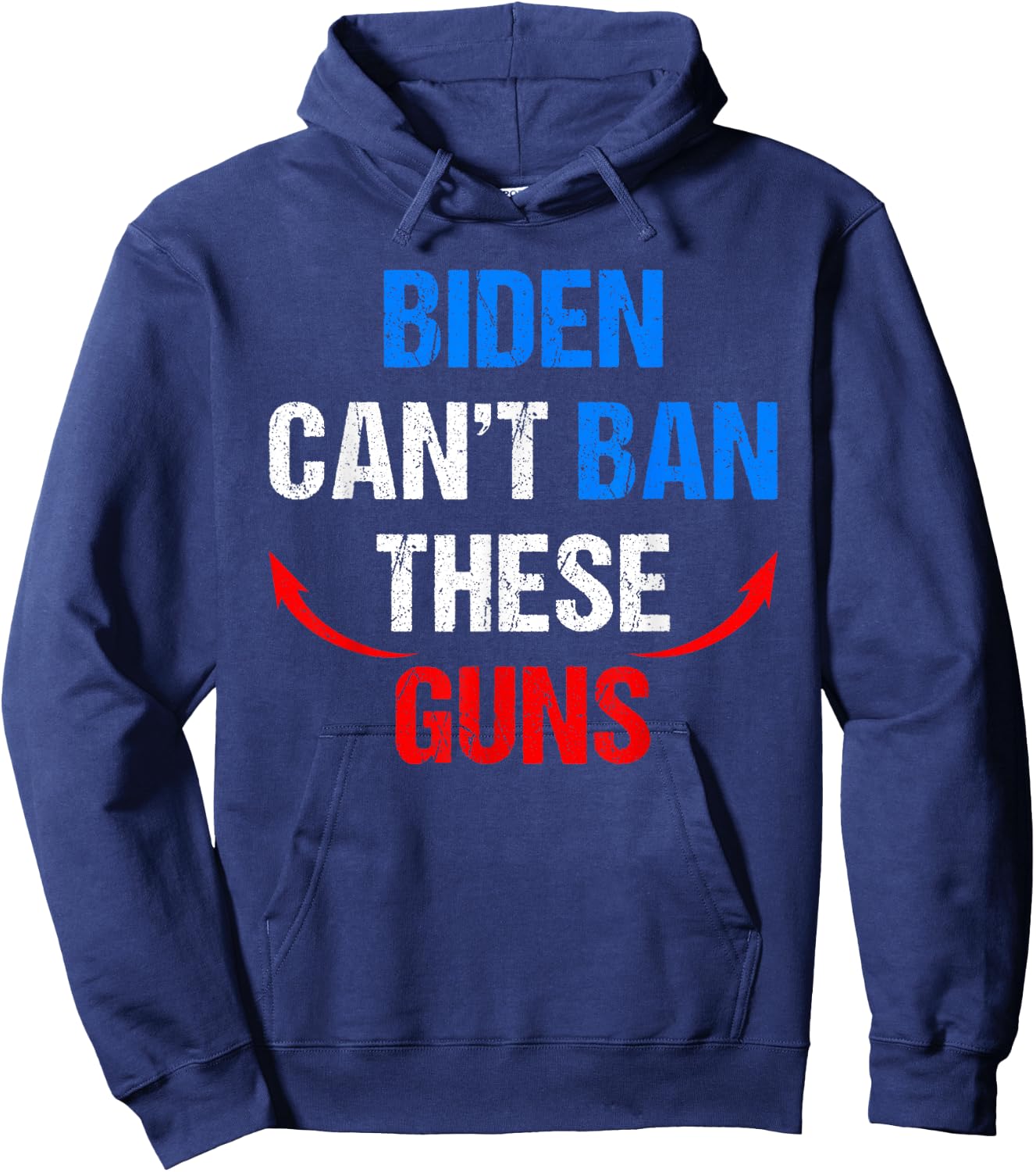 Biden Cant Ban These Guns Funny Fitness Gym Anti Joe Biden Hoodie - Hoodie | Navy