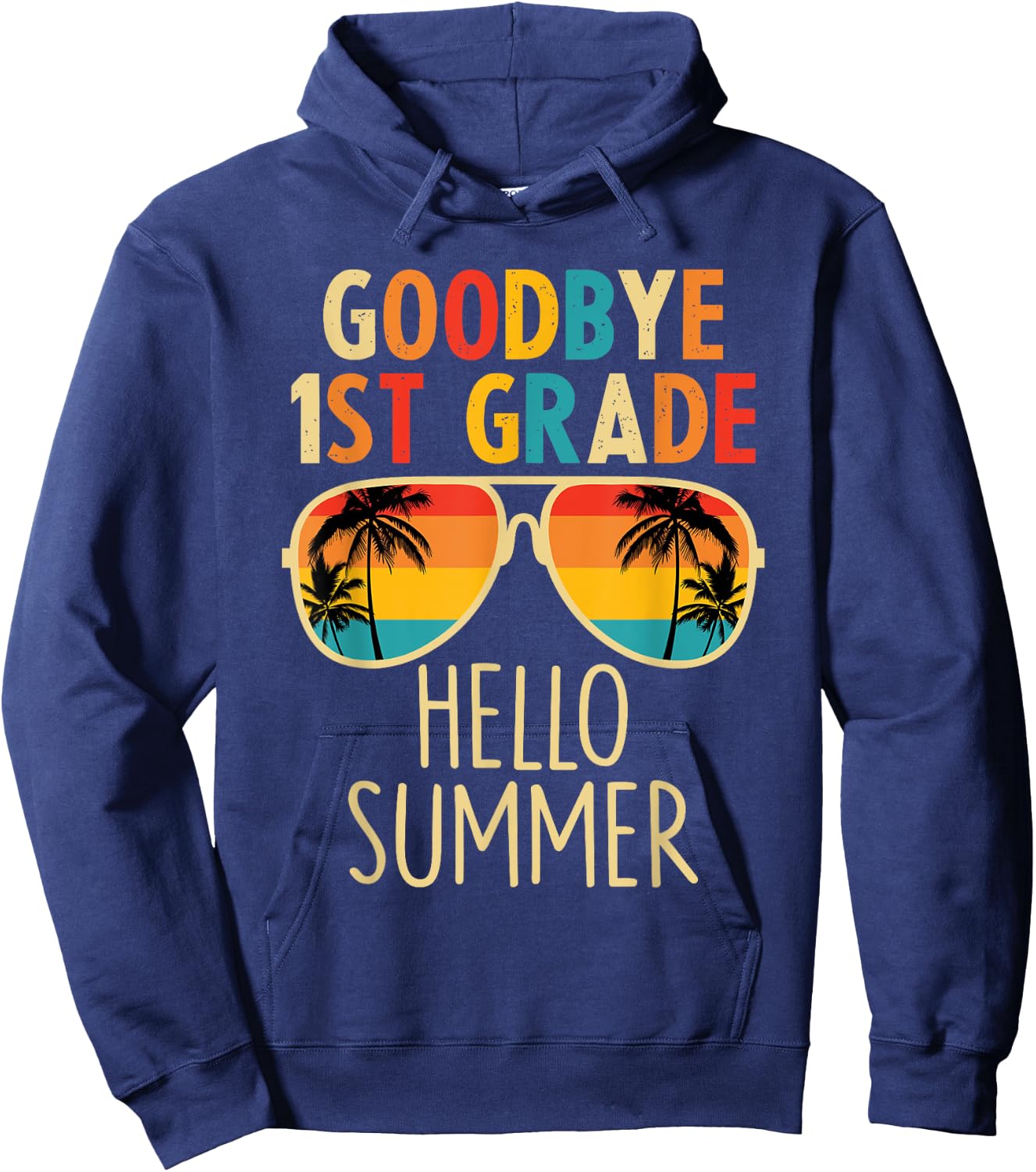 Goodbye 1st Grade Hello Summer Last Day Of School Boys Kids Hoodie - Hoodie | Navy