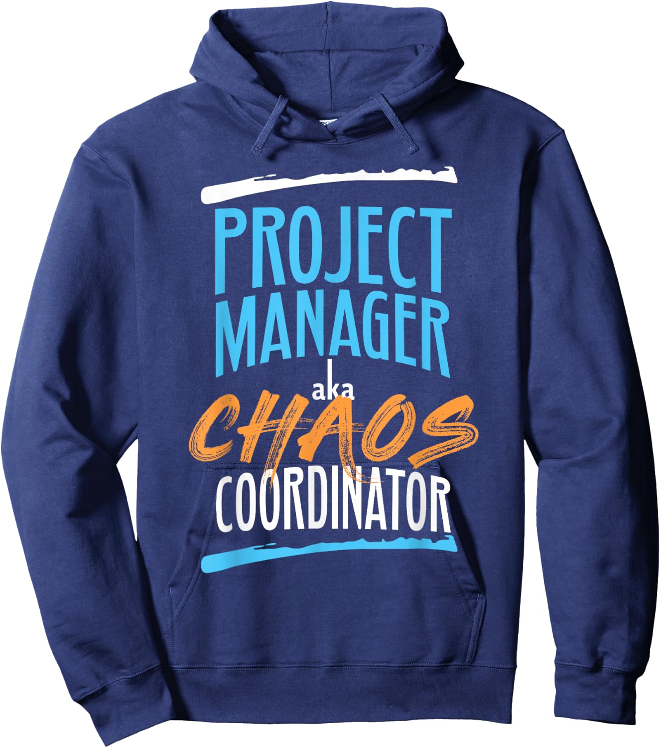 Funny Project Manager aka Chaos Coordinator Agile Hoodie - Hoodie | Navy