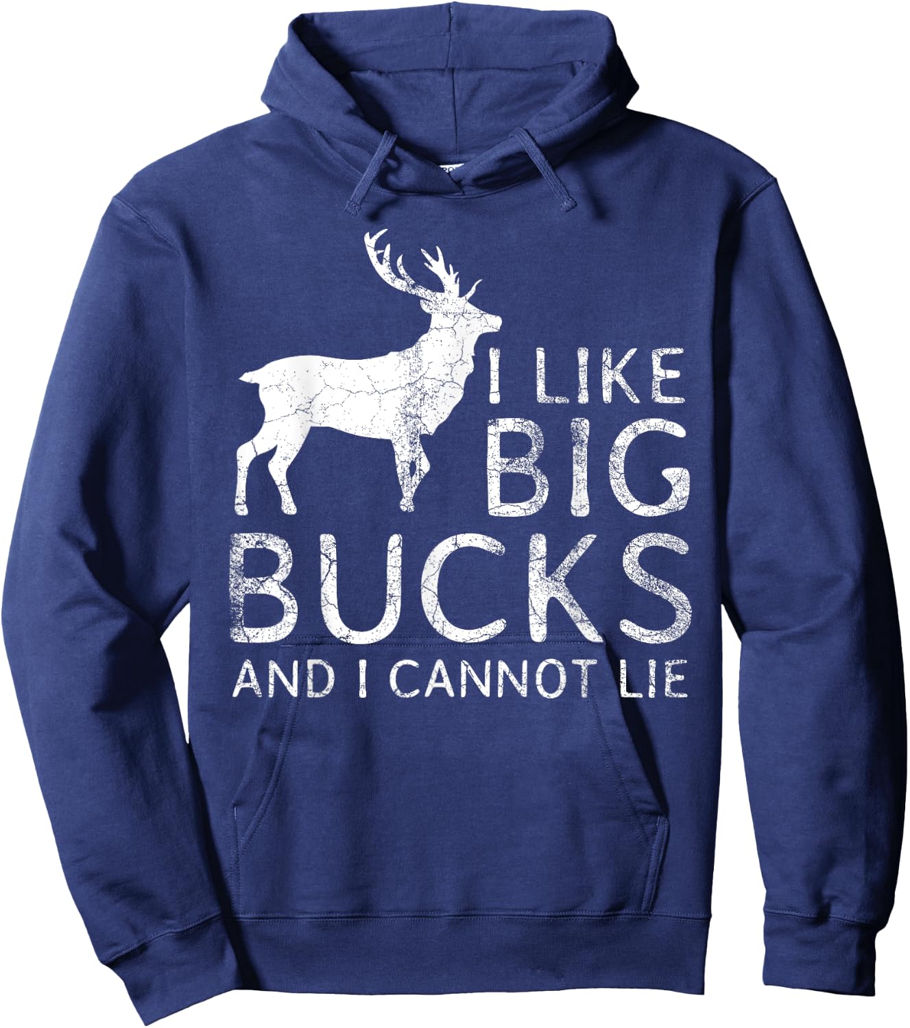 I Like Big Bucks and I Cannot Lie Deer Hunting Shirt Hoodie - Hoodie | Navy