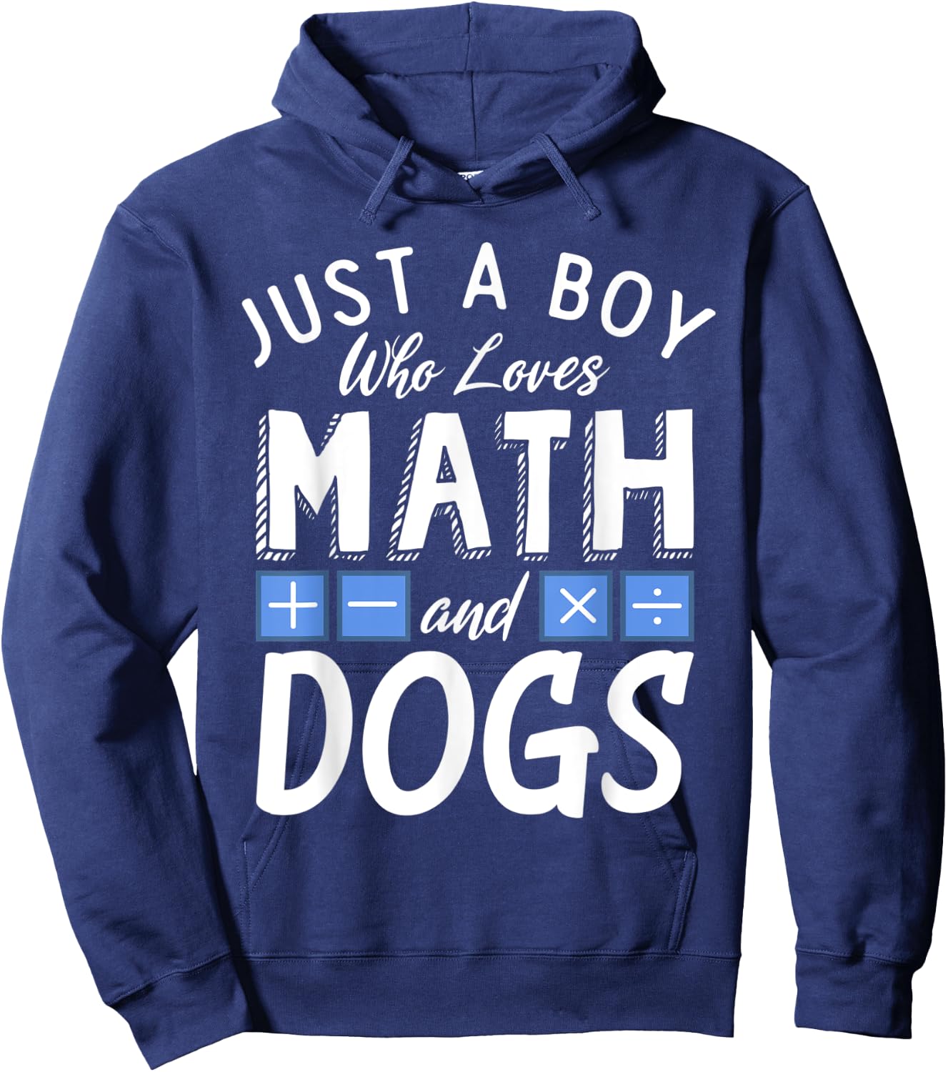 Just a Boy who loves Math & Dogs Algebra Funny Mathematics Hoodie - Hoodie | Navy