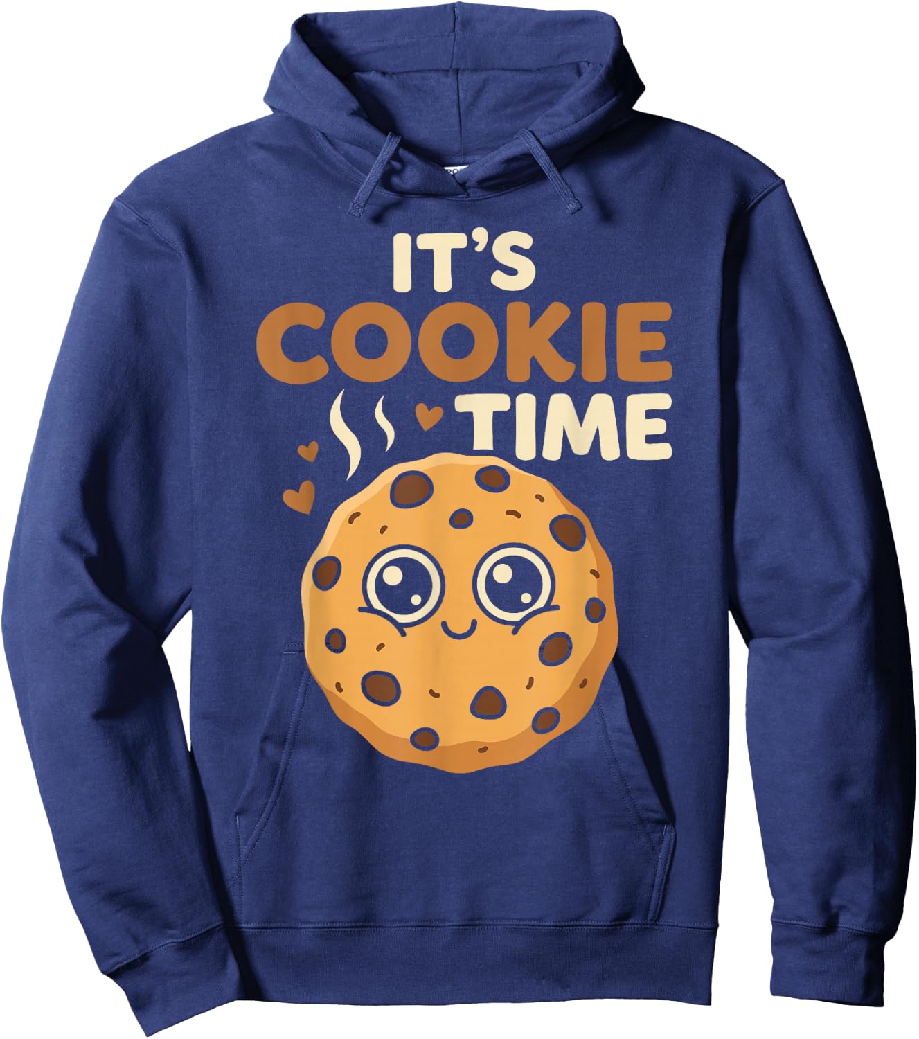 Its Cookie Time Cute Chocolate Chip Cookie Funny Dessert Fun Hoodie - Hoodie | Navy