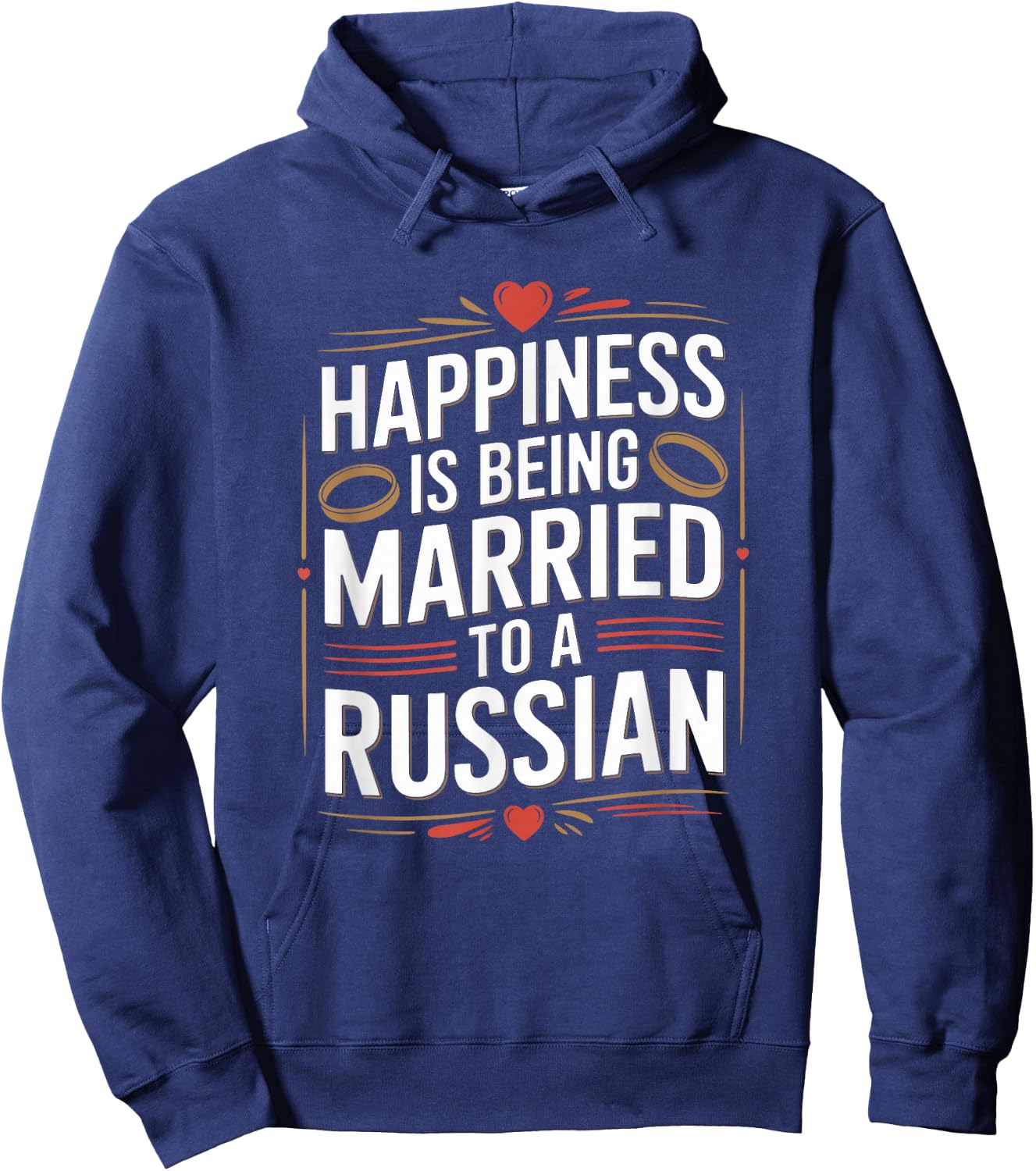 Happiness is Being Married to A Russian, Russia Husband Wife Hoodie - Hoodie | Navy