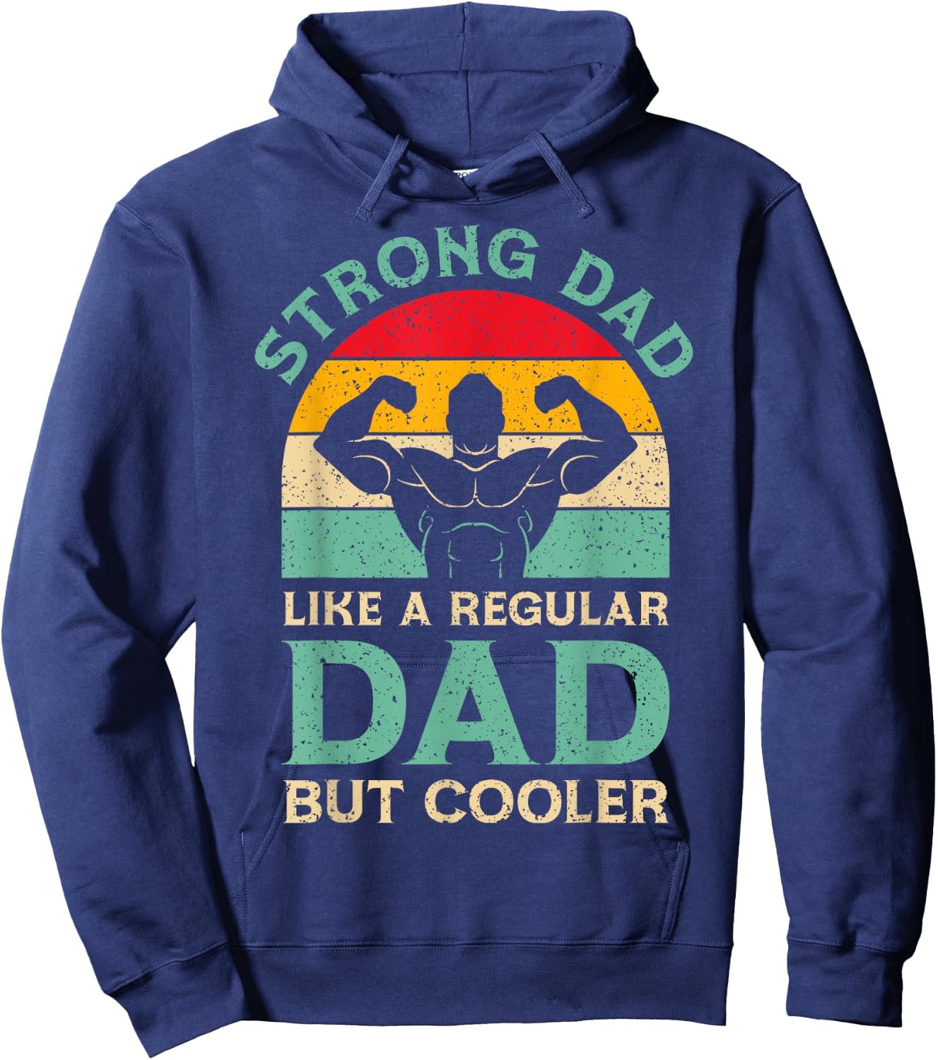 Funny Fathers Day Strong Dad For Weight Lifting Dad Hoodie - Hoodie | Navy