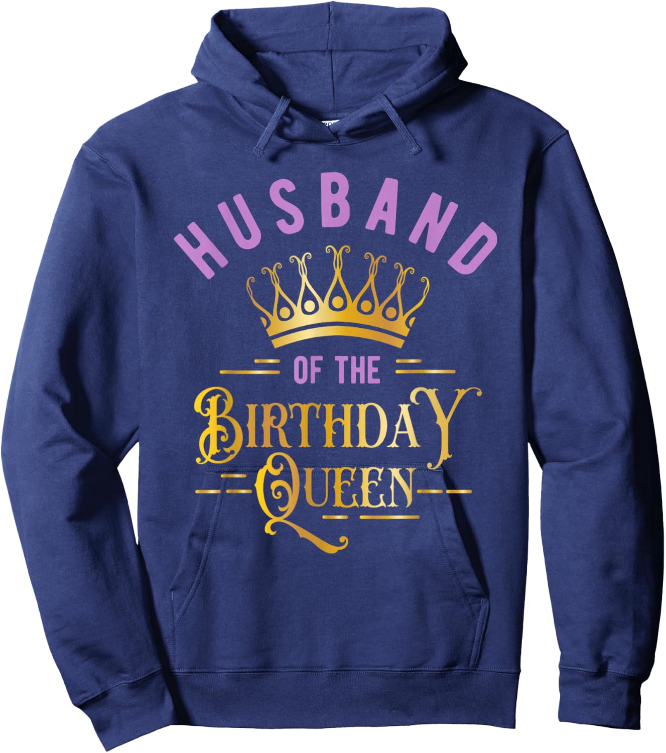 Birthday Party for Queen or Husband of the Birthday Queen Hoodie - Hoodie | Navy