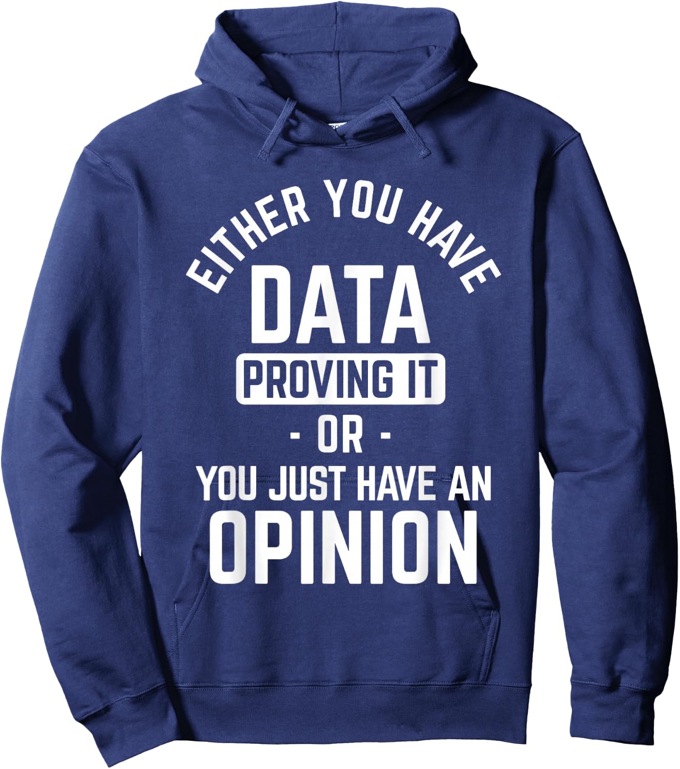 Data Proving It Data Science Hoodie - Hoodie | Navy