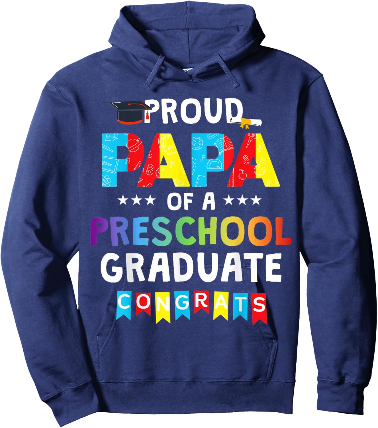 Proud Papa Of A Preschool Graduate Senior Graduation Hoodie - Hoodie | Navy